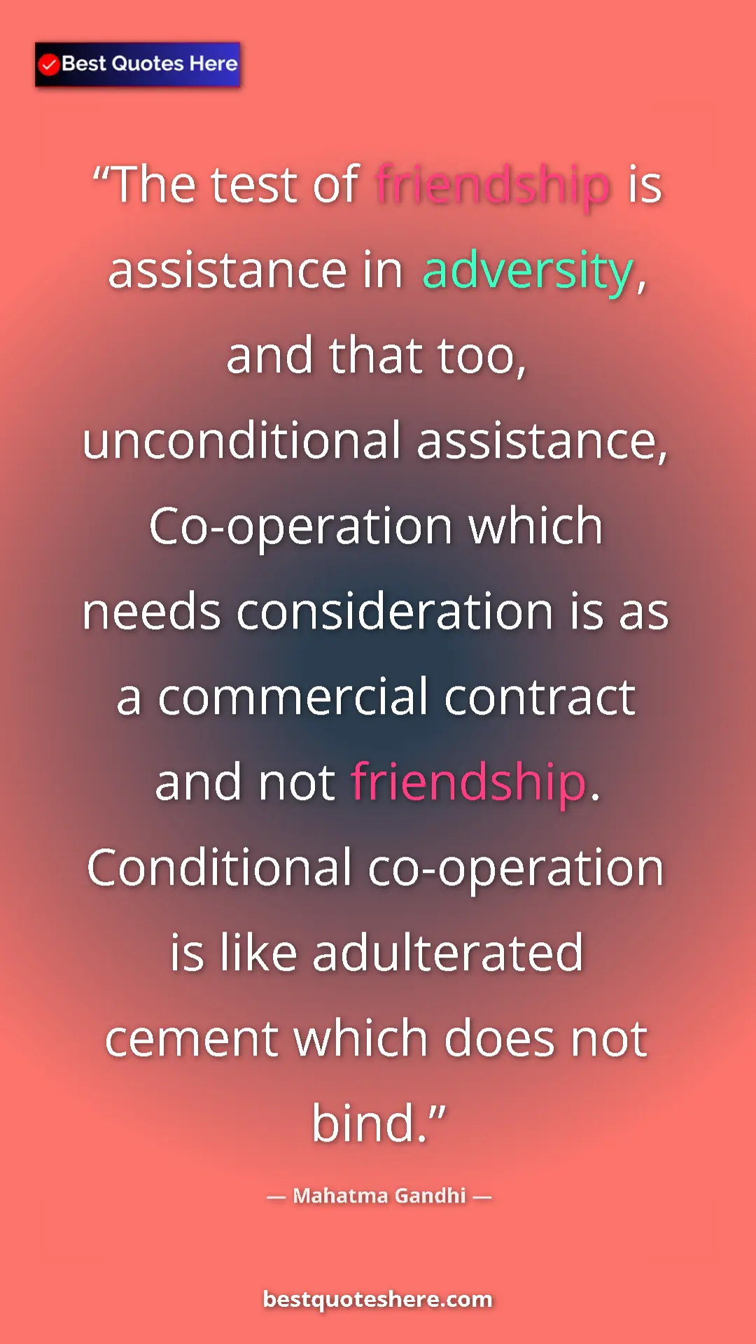 Pinterest quote poster by Mahatma Gandhi: "The test of friendship is assistance in adversity, and that..."