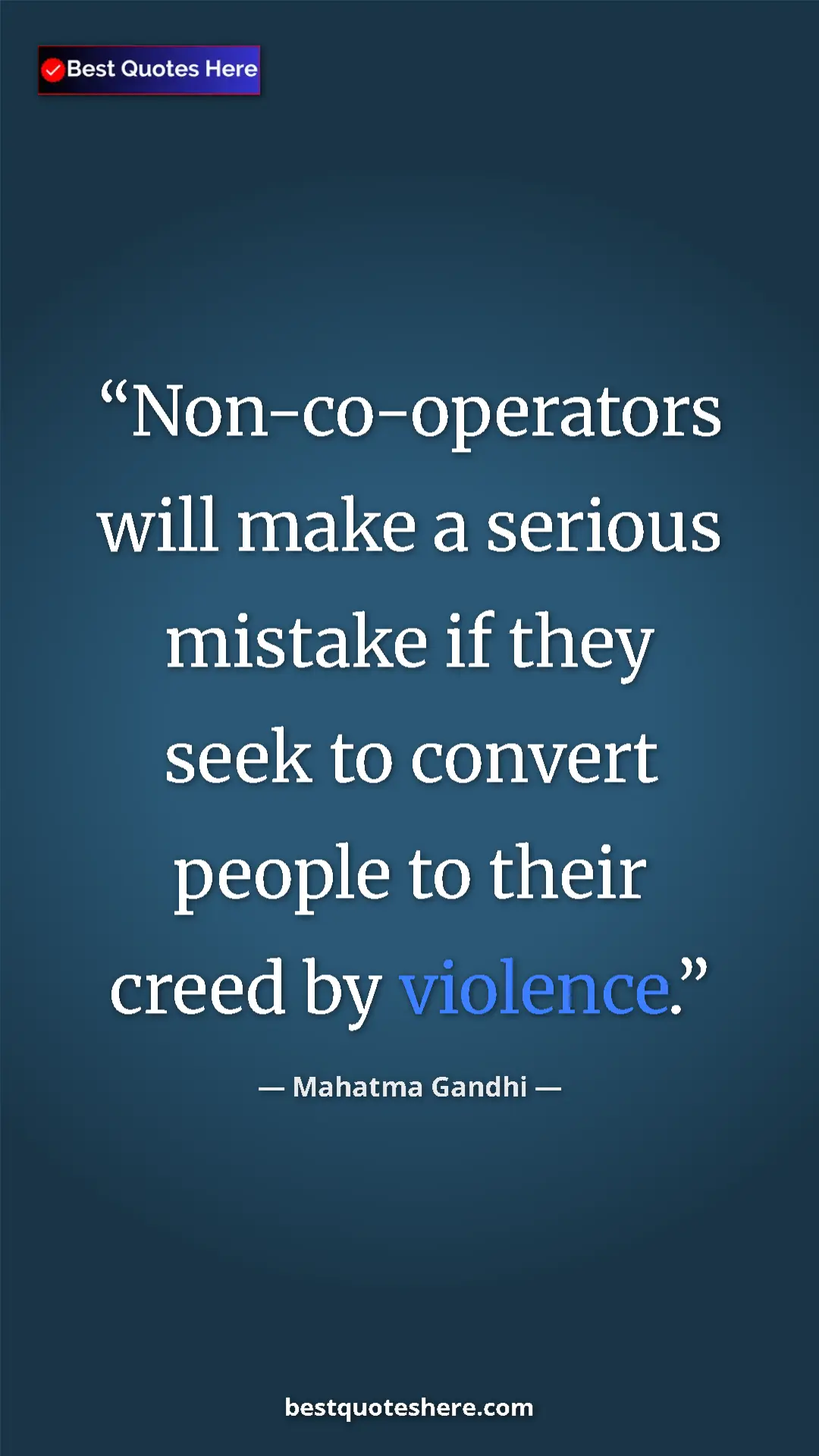 Pinterest quote poster by Mahatma Gandhi: "Non-co-operators will make a serious mistake if they seek..."
