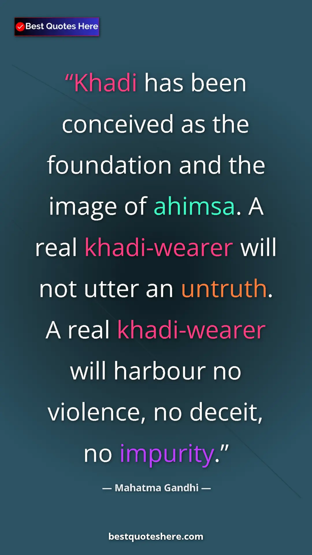 Pinterest quote poster by Mahatma Gandhi: "Khadi has been conceived as the foundation and the image of..."