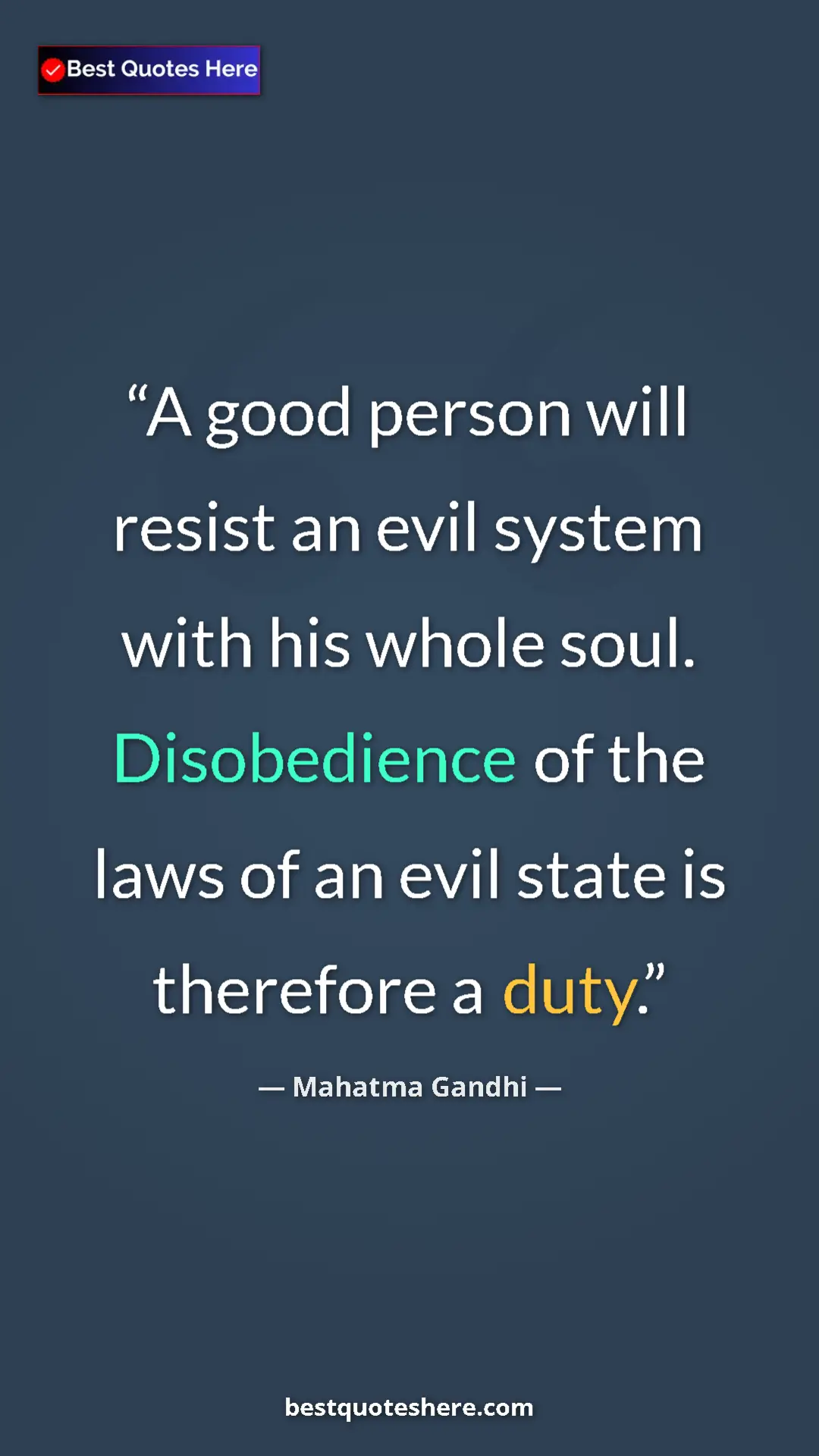 Pinterest quote poster by Mahatma Gandhi: "A good person will resist an evil system with his whole..."