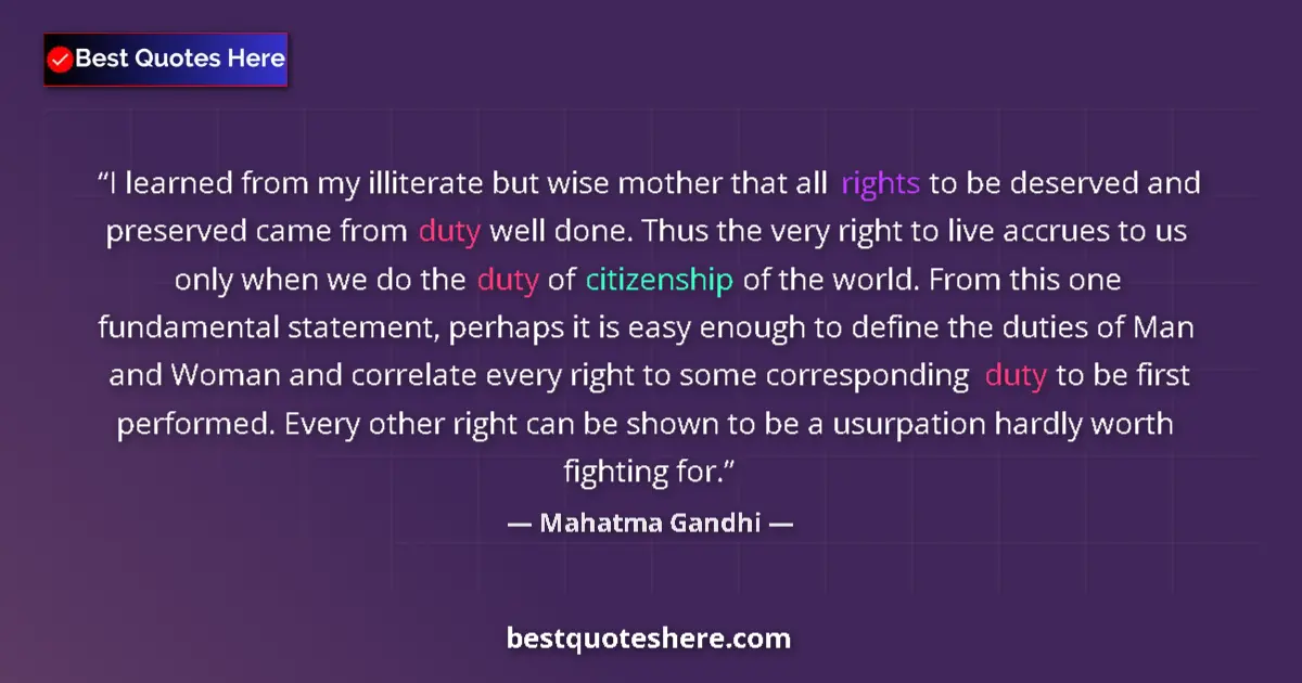 Mahatma Gandhi quote: "I learned from my illiterate but wise mother that all..."