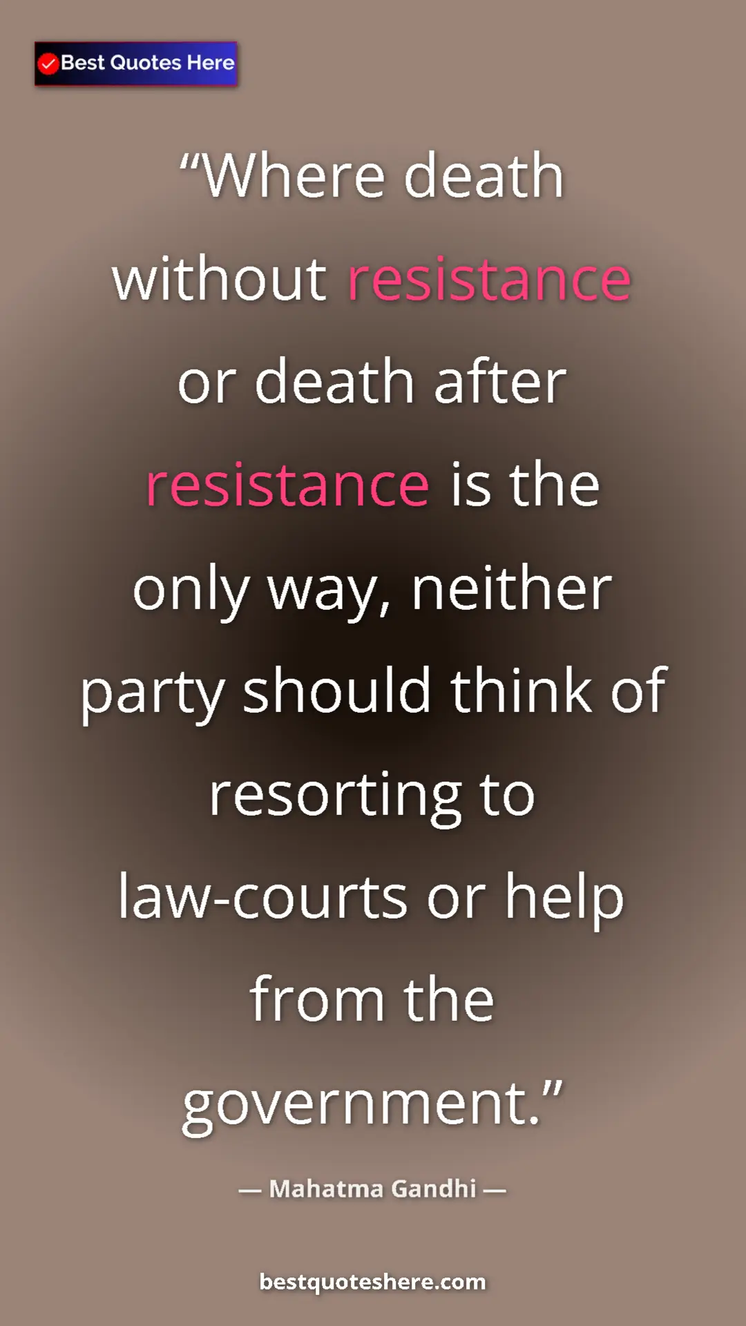 Pinterest quote poster by Mahatma Gandhi: "Where death without resistance or death after resistance is..."