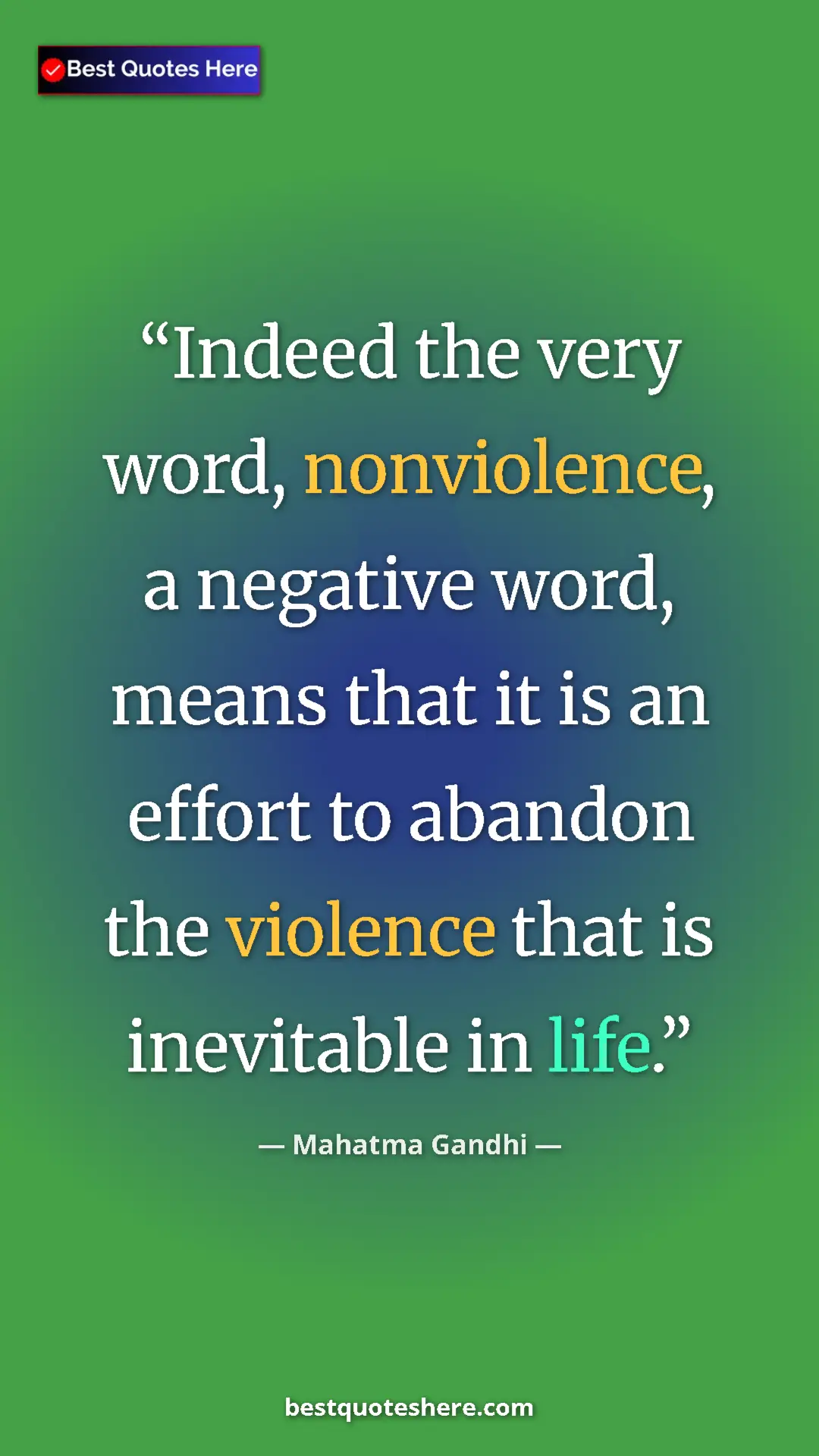 Pinterest quote poster by Mahatma Gandhi: "Indeed the very word, nonviolence, a negative word, means..."