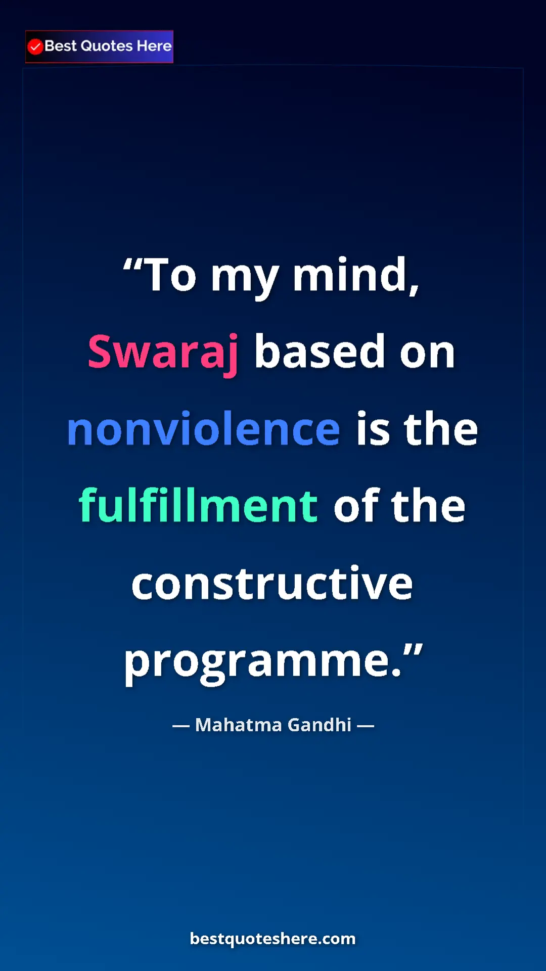 Pinterest quote poster by Mahatma Gandhi: "To my mind, Swaraj based on nonviolence is the fulfillment..."