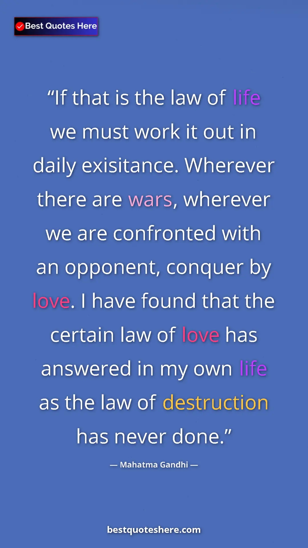Mahatma Gandhi Quote Card: "If that is the law of life we must work it out in daily..." Pinterest quote poster by Mahatma Gandhi: "If that is the law of life we must work it out in daily..."