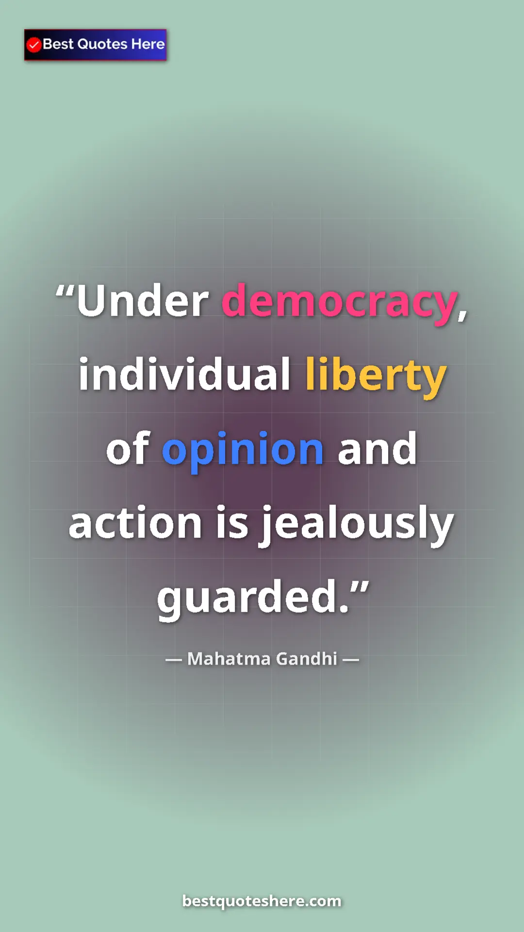Mahatma Gandhi Quote Card: "Under democracy, individual liberty of opinion and action..." Pinterest quote poster by Mahatma Gandhi: "Under democracy, individual liberty of opinion and action..."