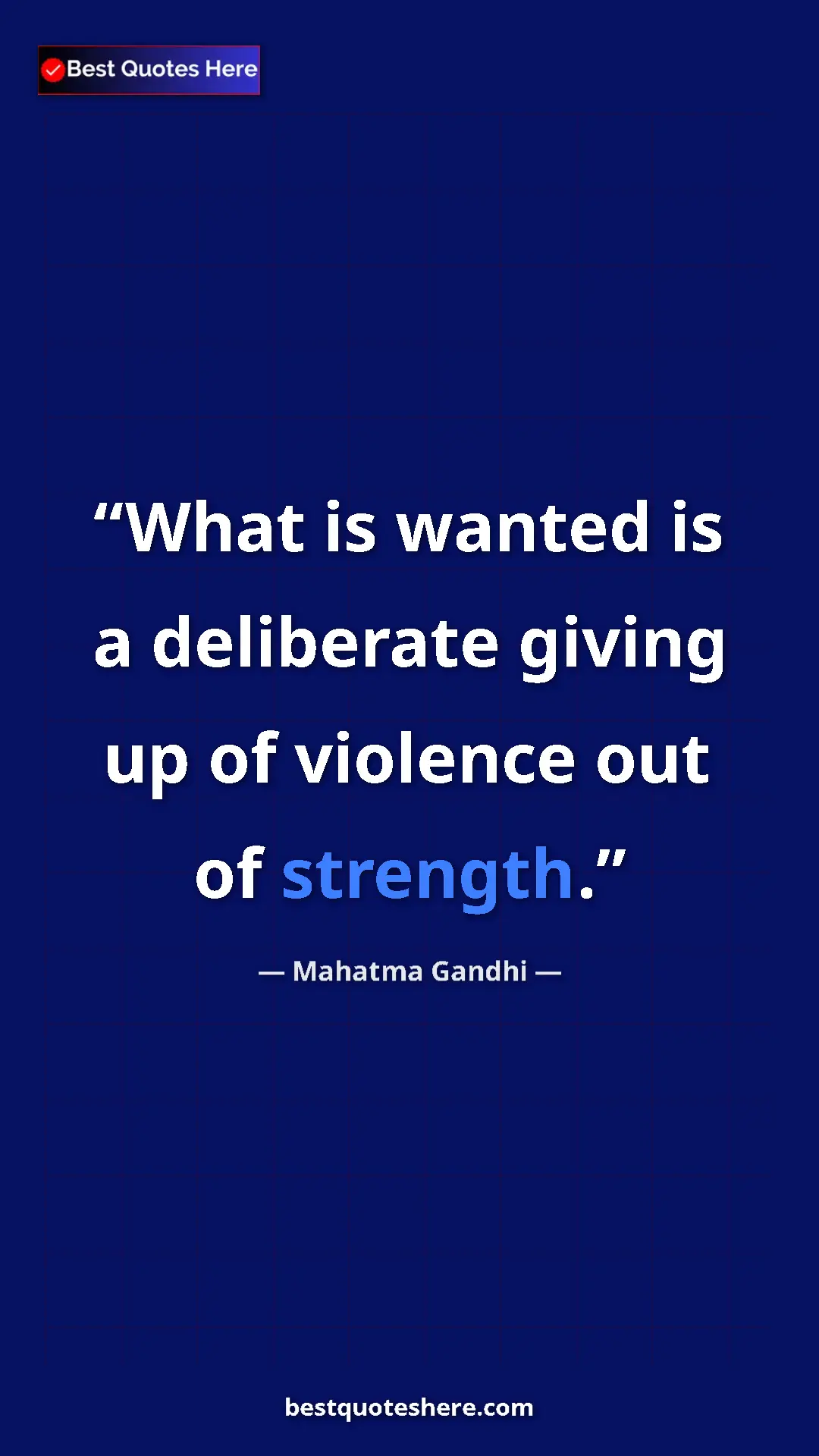 Pinterest quote poster by Mahatma Gandhi: "What is wanted is a deliberate giving up of violence out of..."