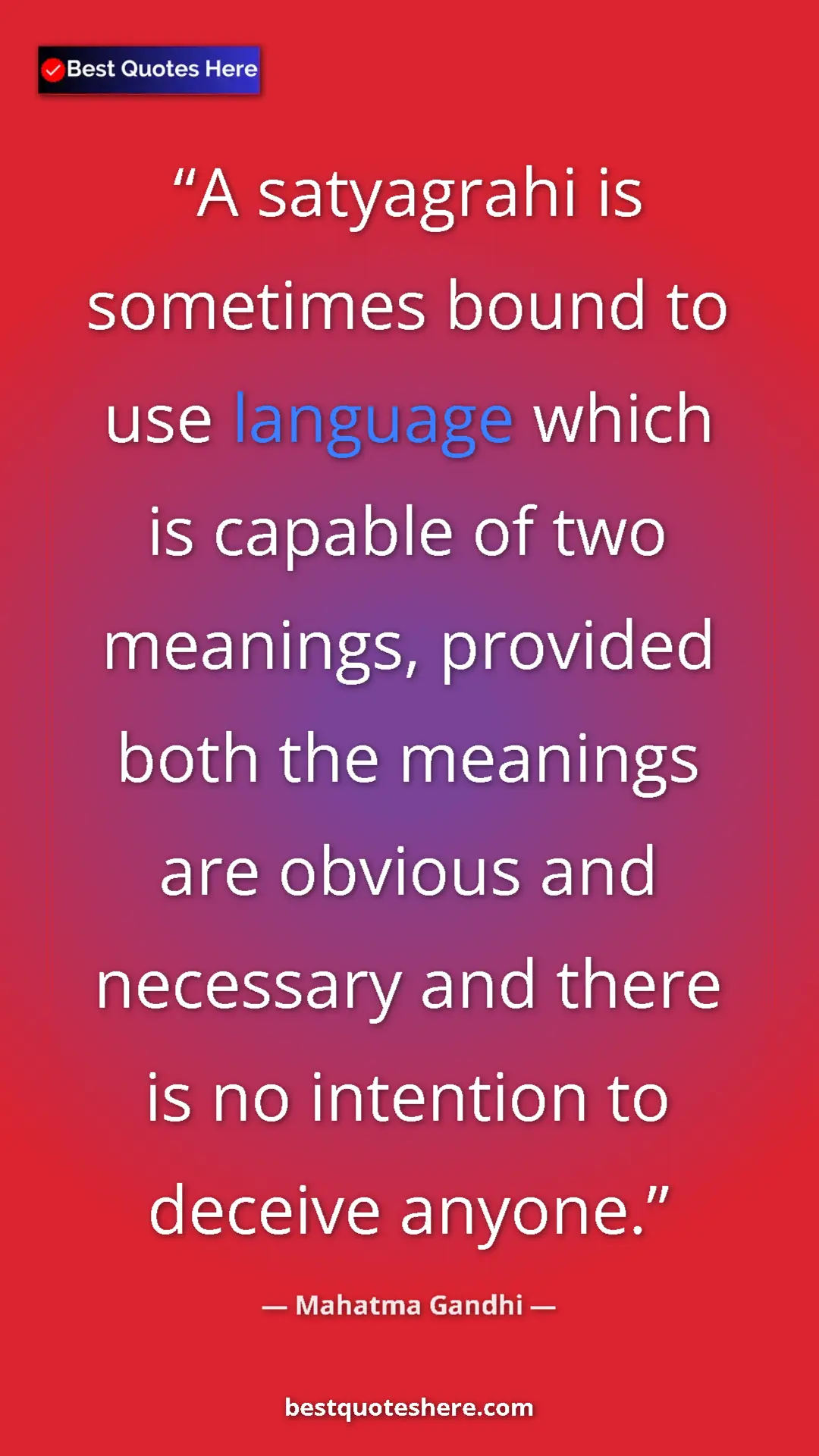 Pinterest quote poster by Mahatma Gandhi: "A satyagrahi is sometimes bound to use language which is..."