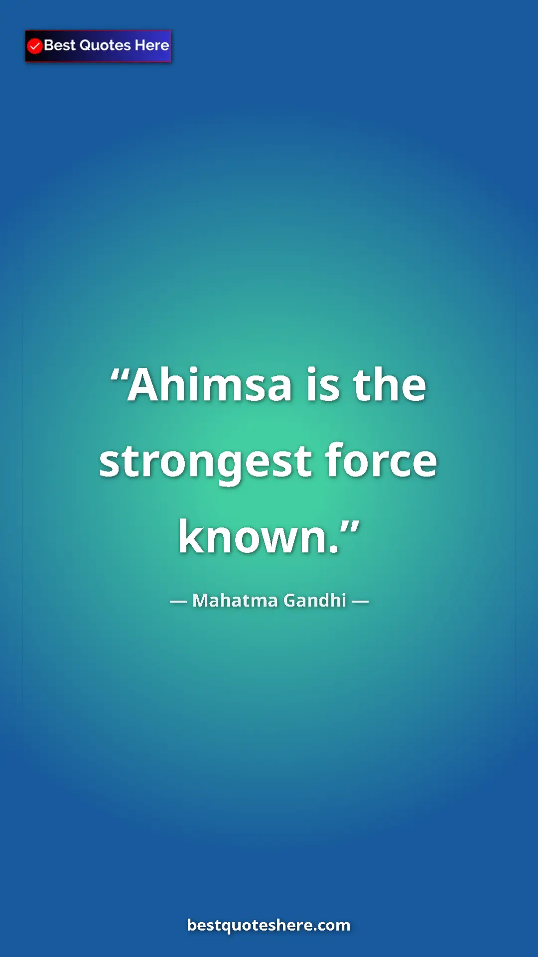 Pinterest quote poster by Mahatma Gandhi: "Ahimsa is the strongest force known."
