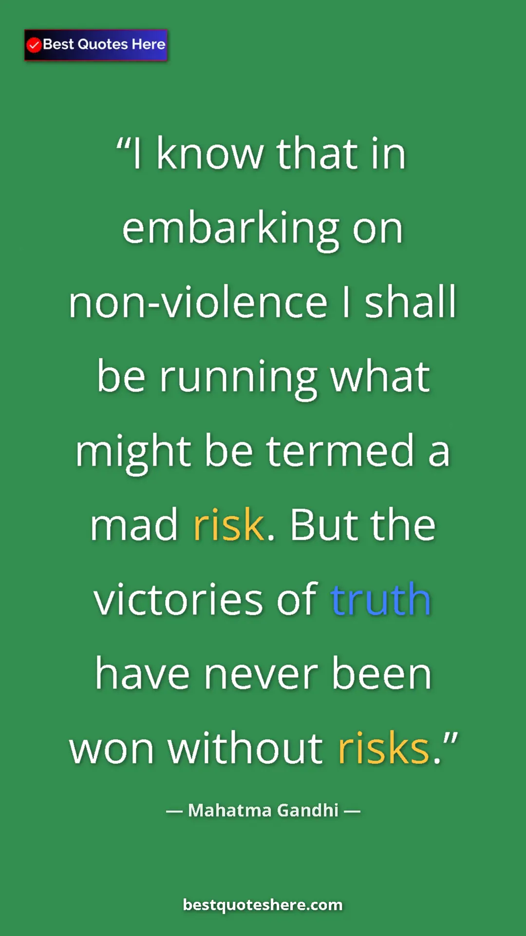 Pinterest quote poster by Mahatma Gandhi: "I know that in embarking on non-violence I shall be running..."