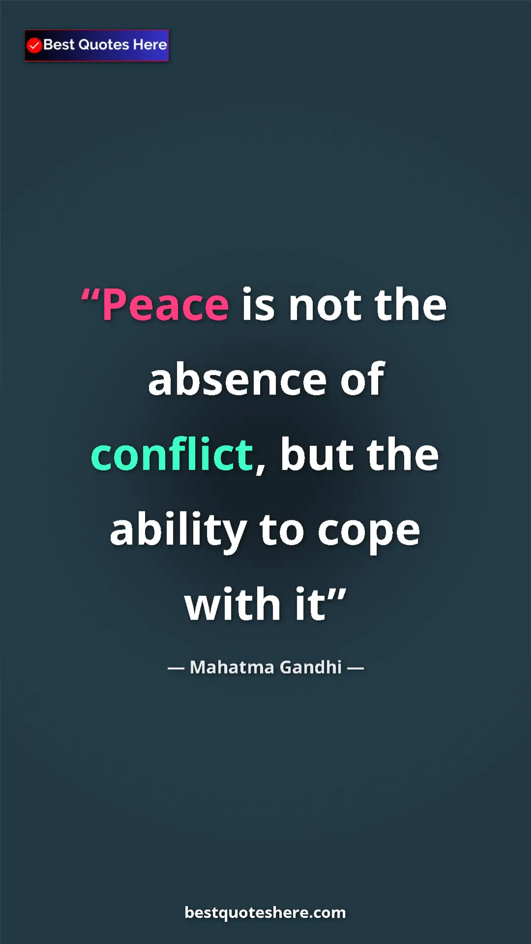 Pinterest quote poster by Mahatma Gandhi: "Peace is not the absence of conflict, but the ability to..."