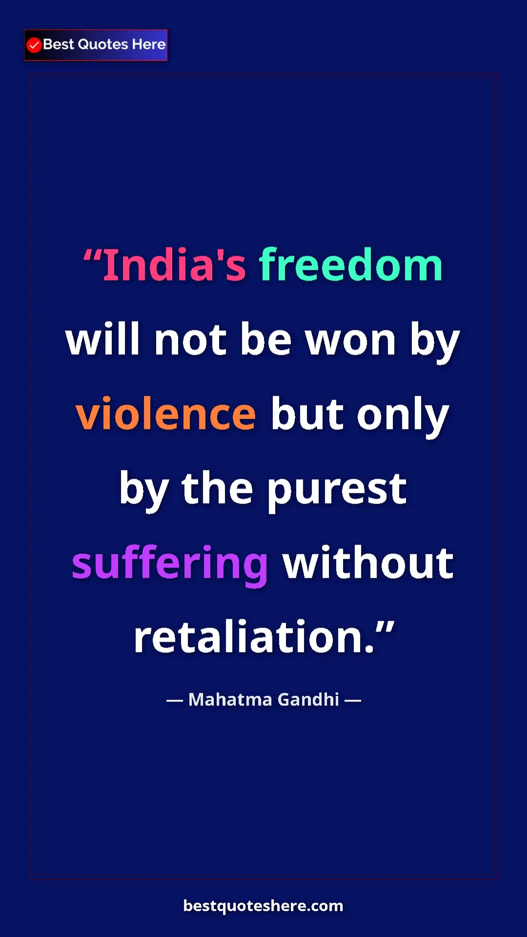 Pinterest quote poster by Mahatma Gandhi: "India's freedom will not be won by violence but only by the..."