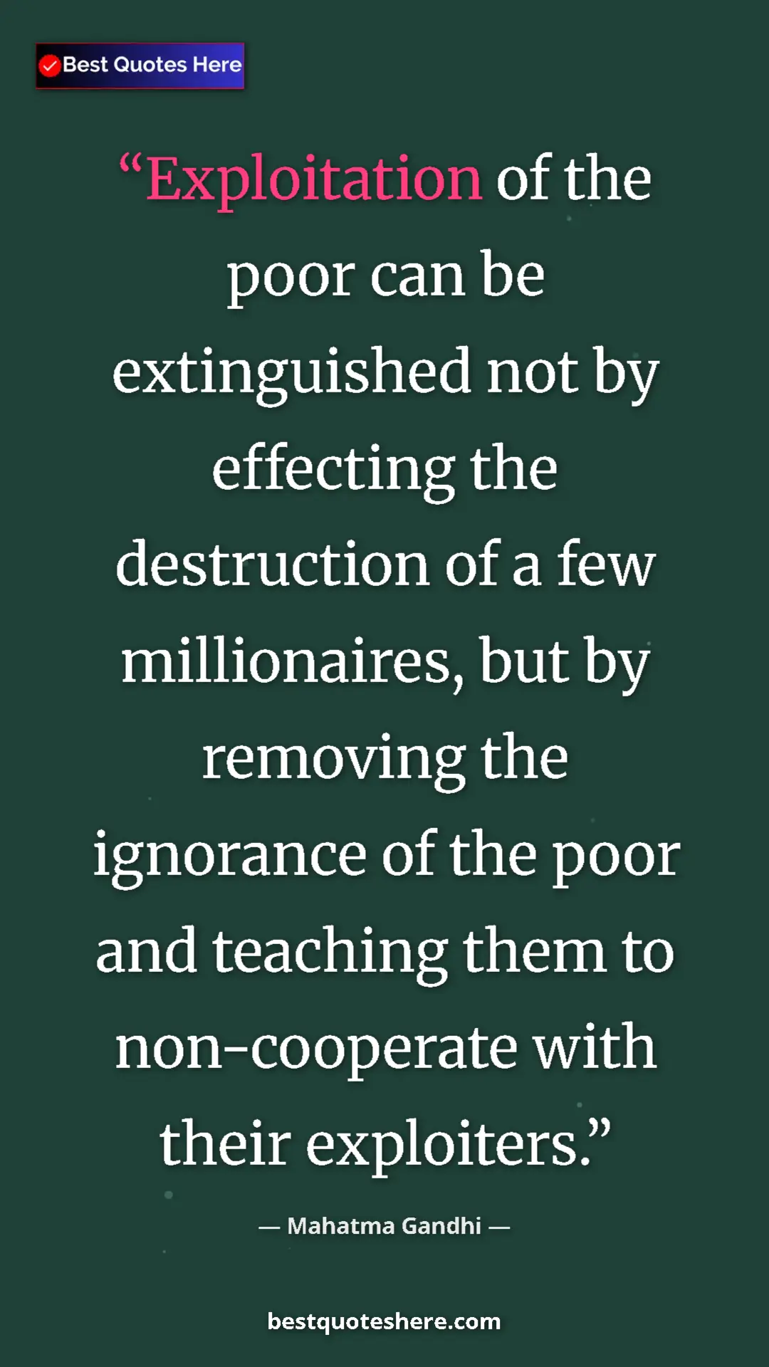 Mahatma Gandhi Quote Card: "Exploitation of the poor can be extinguished not by..." Pinterest quote poster by Mahatma Gandhi: "Exploitation of the poor can be extinguished not by..."