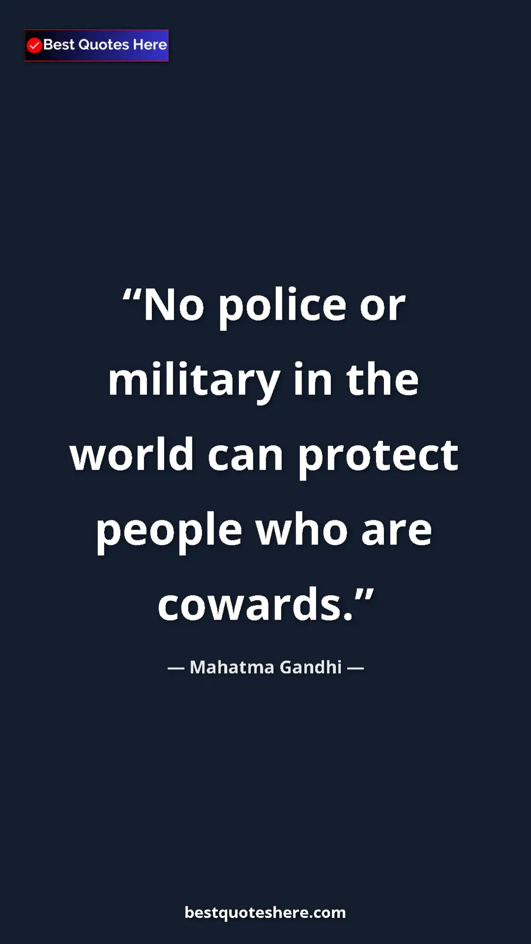 Pinterest quote poster by Mahatma Gandhi: "No police or military in the world can protect people who..."