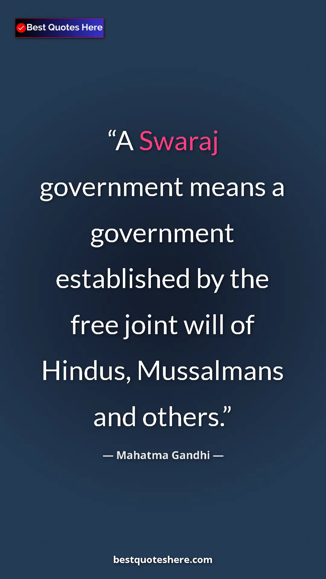 Mahatma Gandhi Quote Card: "A Swaraj government means a government established by the fr" Pinterest quote poster by Mahatma Gandhi: "A Swaraj government means a government established by the fr"
