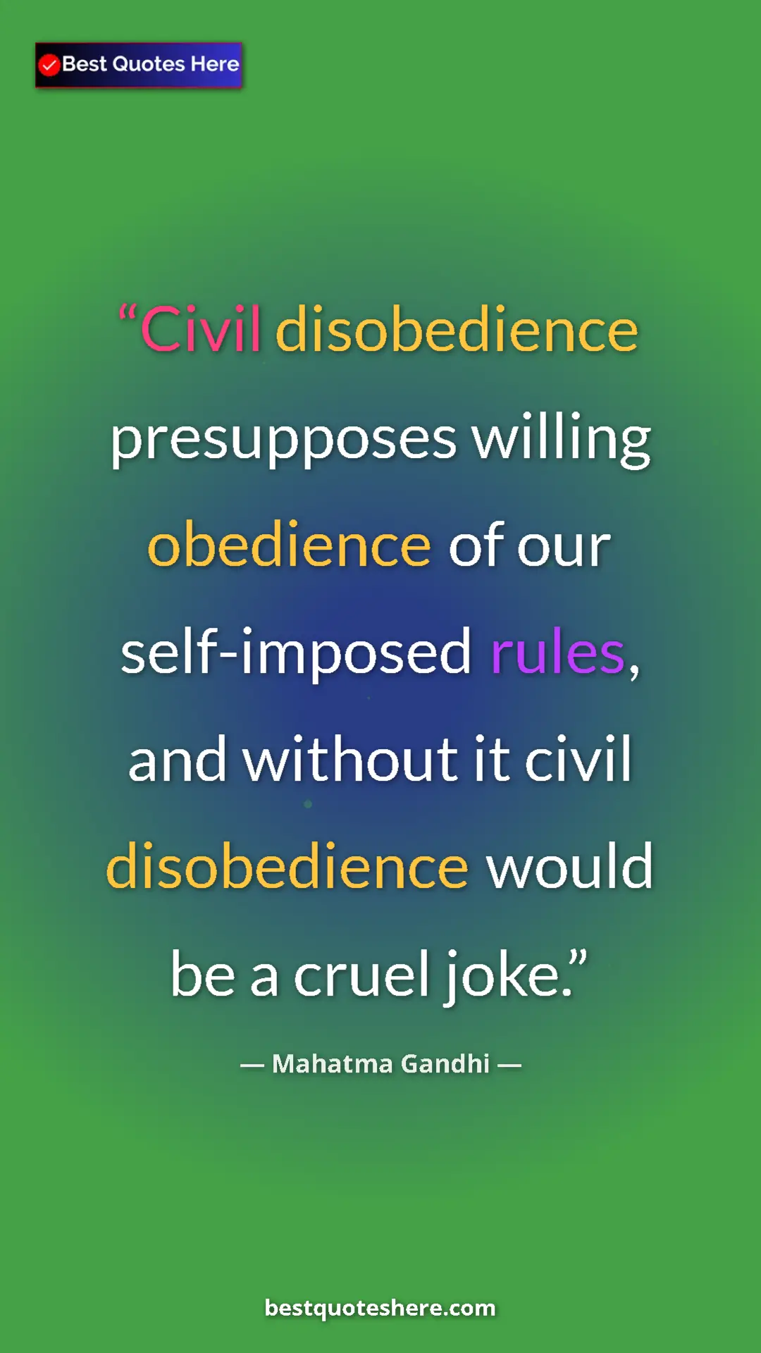 Pinterest quote poster by Mahatma Gandhi: "Civil disobedience presupposes willing obedience of our..."