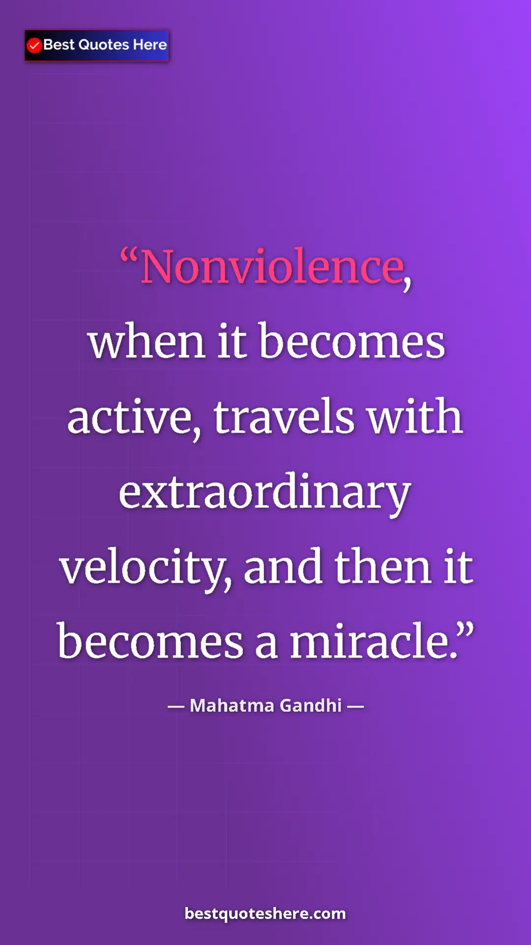 Pinterest quote poster by Mahatma Gandhi: "Nonviolence, when it becomes active, travels with..."