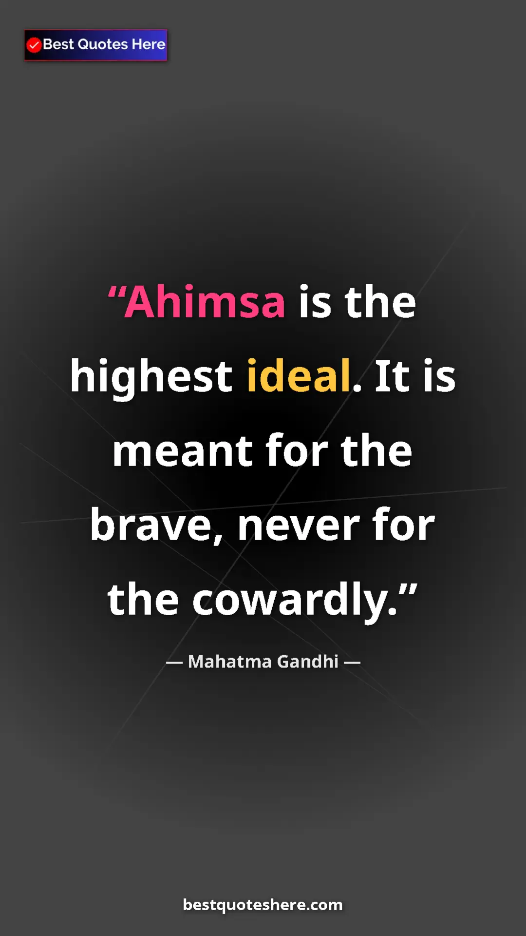 Pinterest quote poster by Mahatma Gandhi: "Ahimsa is the highest ideal. It is meant for the brave,..."