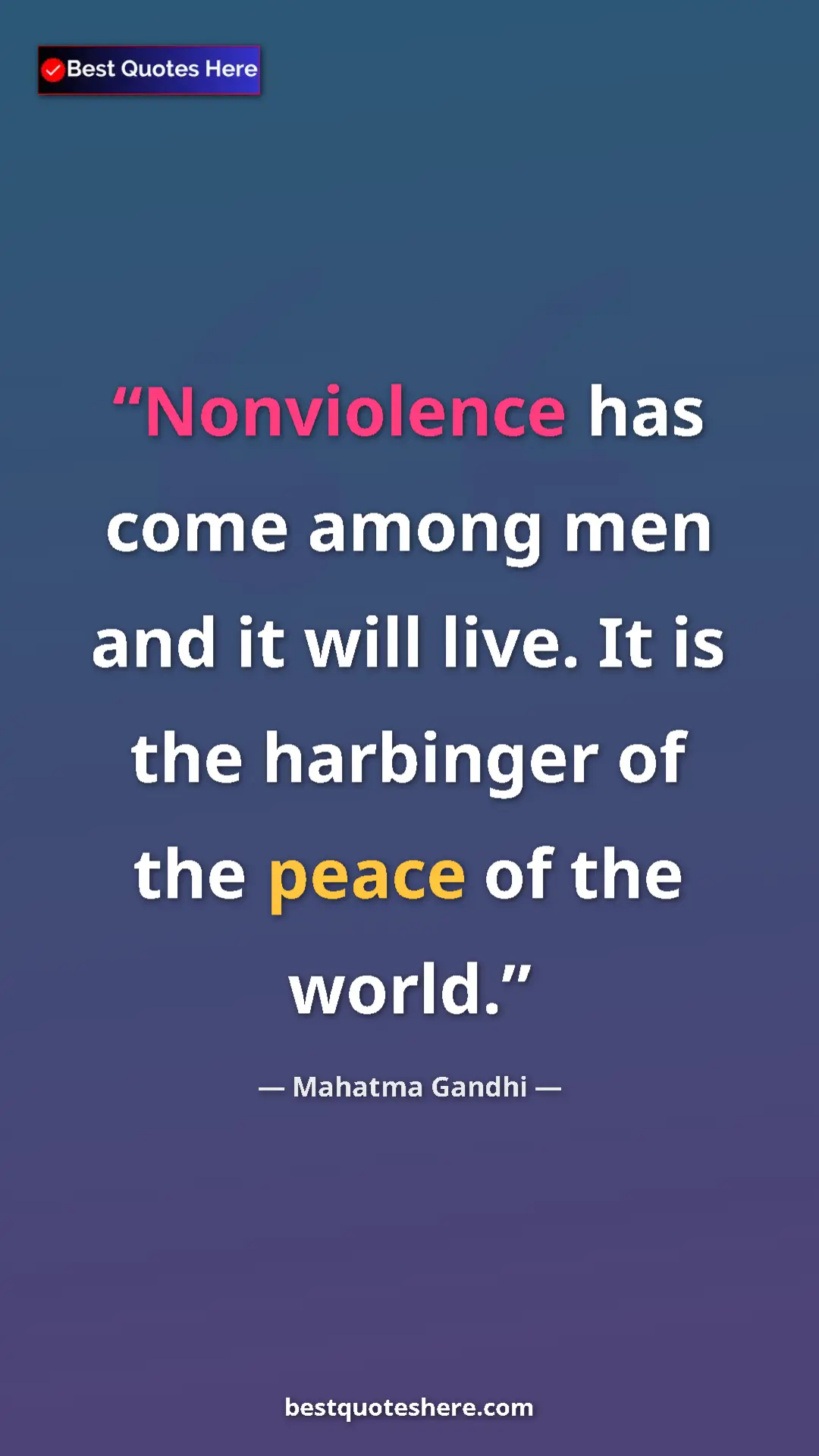 Pinterest quote poster by Mahatma Gandhi: "Nonviolence has come among men and it will live. It is the..."