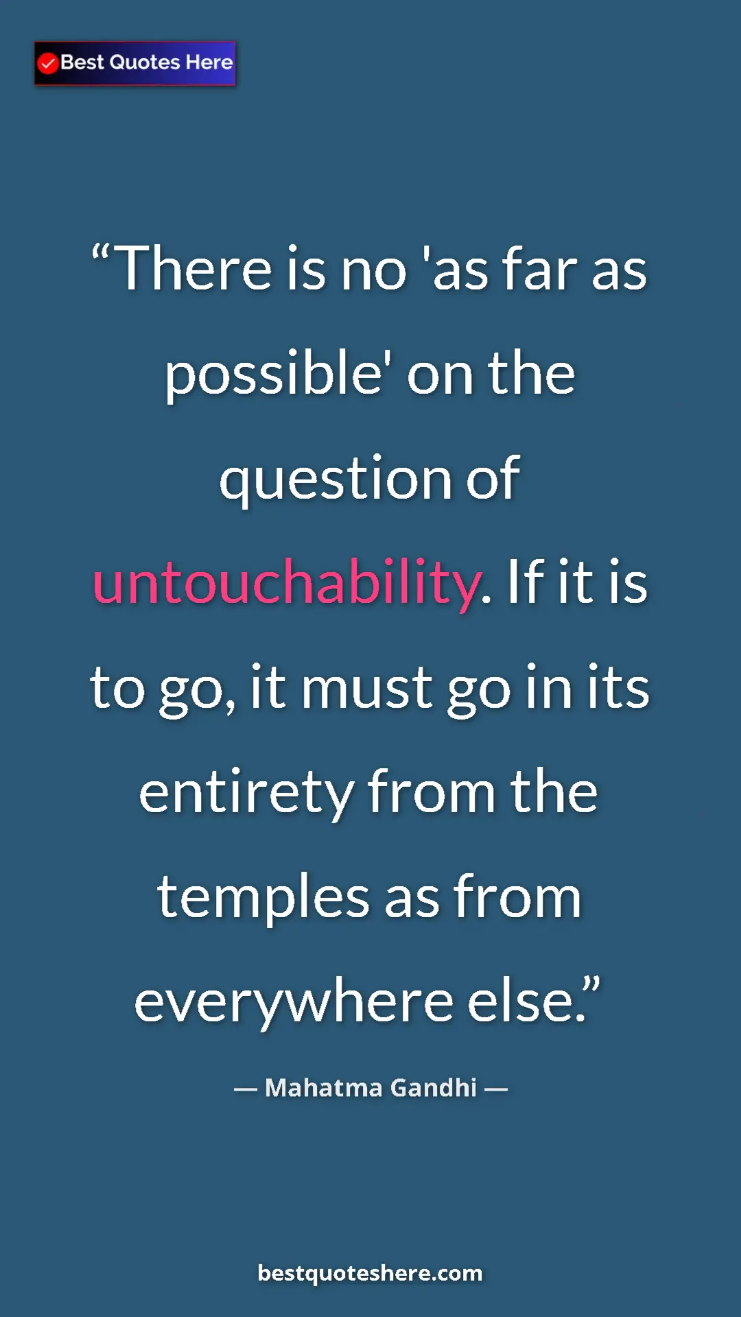 Mahatma Gandhi Quote Card: "There is no 'as far as possible' on the question of..." Pinterest quote poster by Mahatma Gandhi: "There is no 'as far as possible' on the question of..."