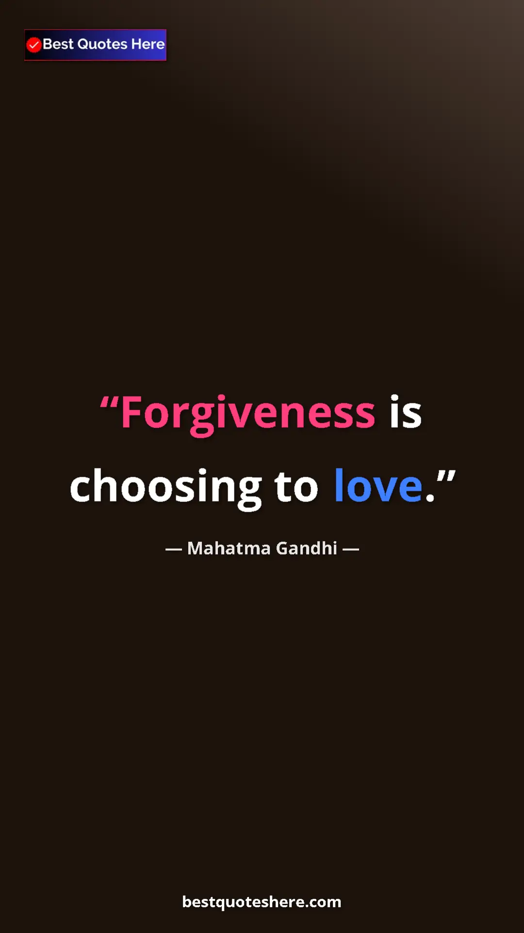 Pinterest quote poster by Mahatma Gandhi: "Forgiveness is choosing to love."