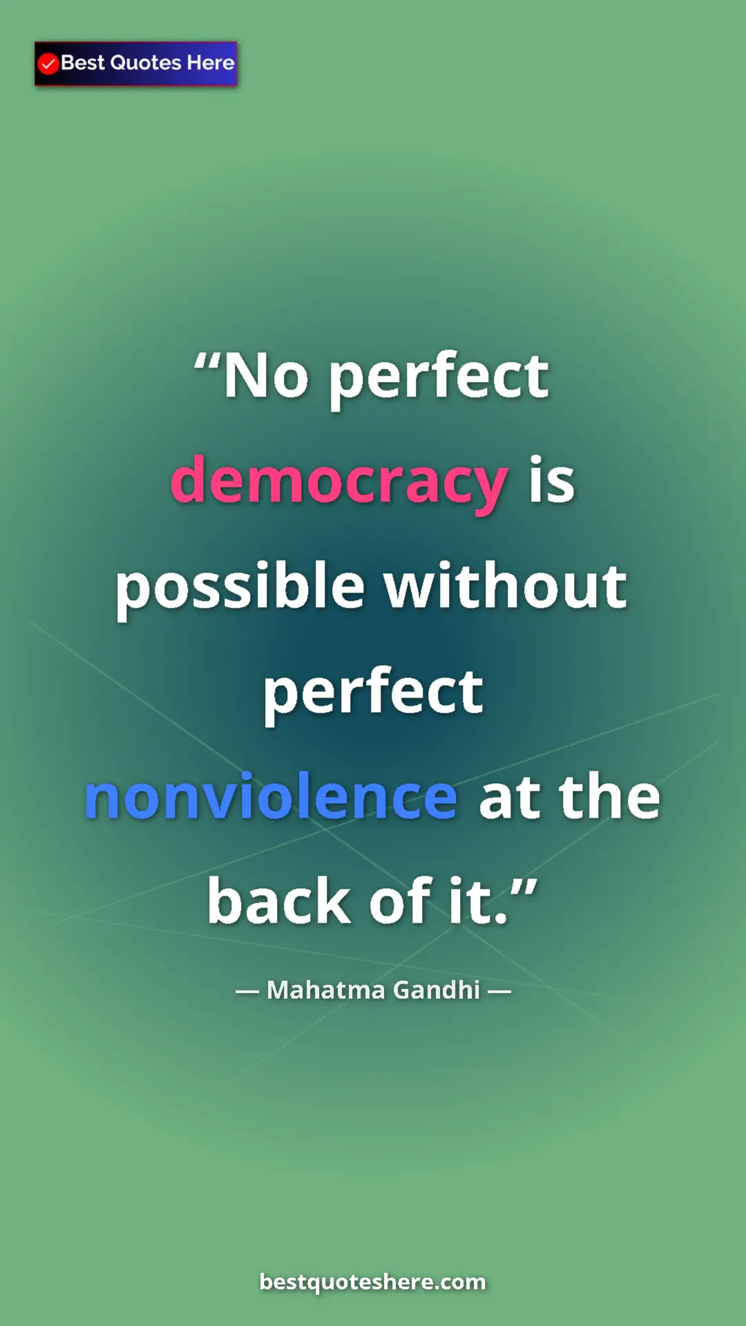 Pinterest quote poster by Mahatma Gandhi: "No perfect democracy is possible without perfect..."