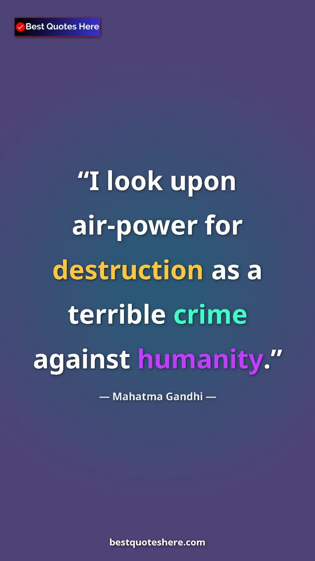 Pinterest quote poster by Mahatma Gandhi: "I look upon air-power for destruction as a terrible crime..."