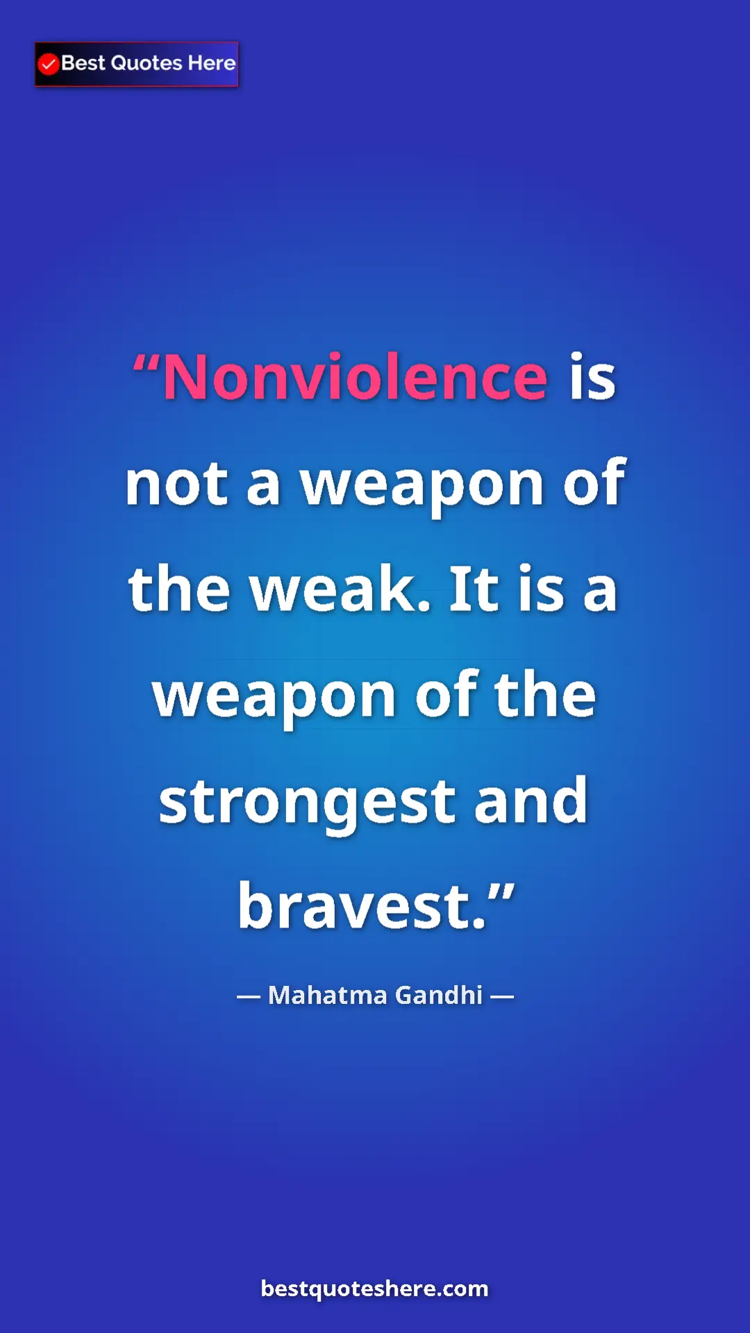 Pinterest quote poster by Mahatma Gandhi: "Nonviolence is not a weapon of the weak. It is a weapon of..."