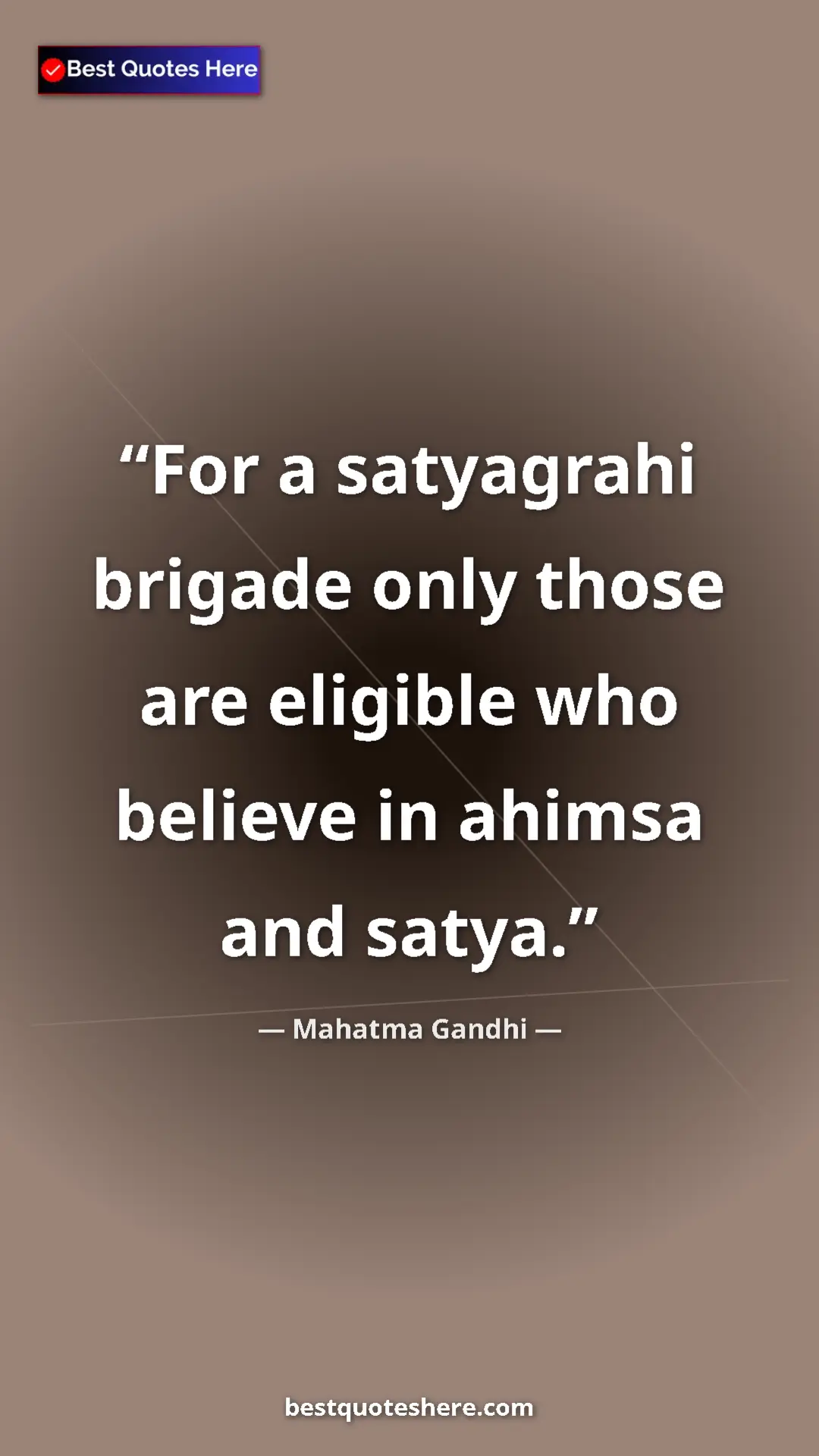 Pinterest quote poster by Mahatma Gandhi: "For a satyagrahi brigade only those are eligible who..."