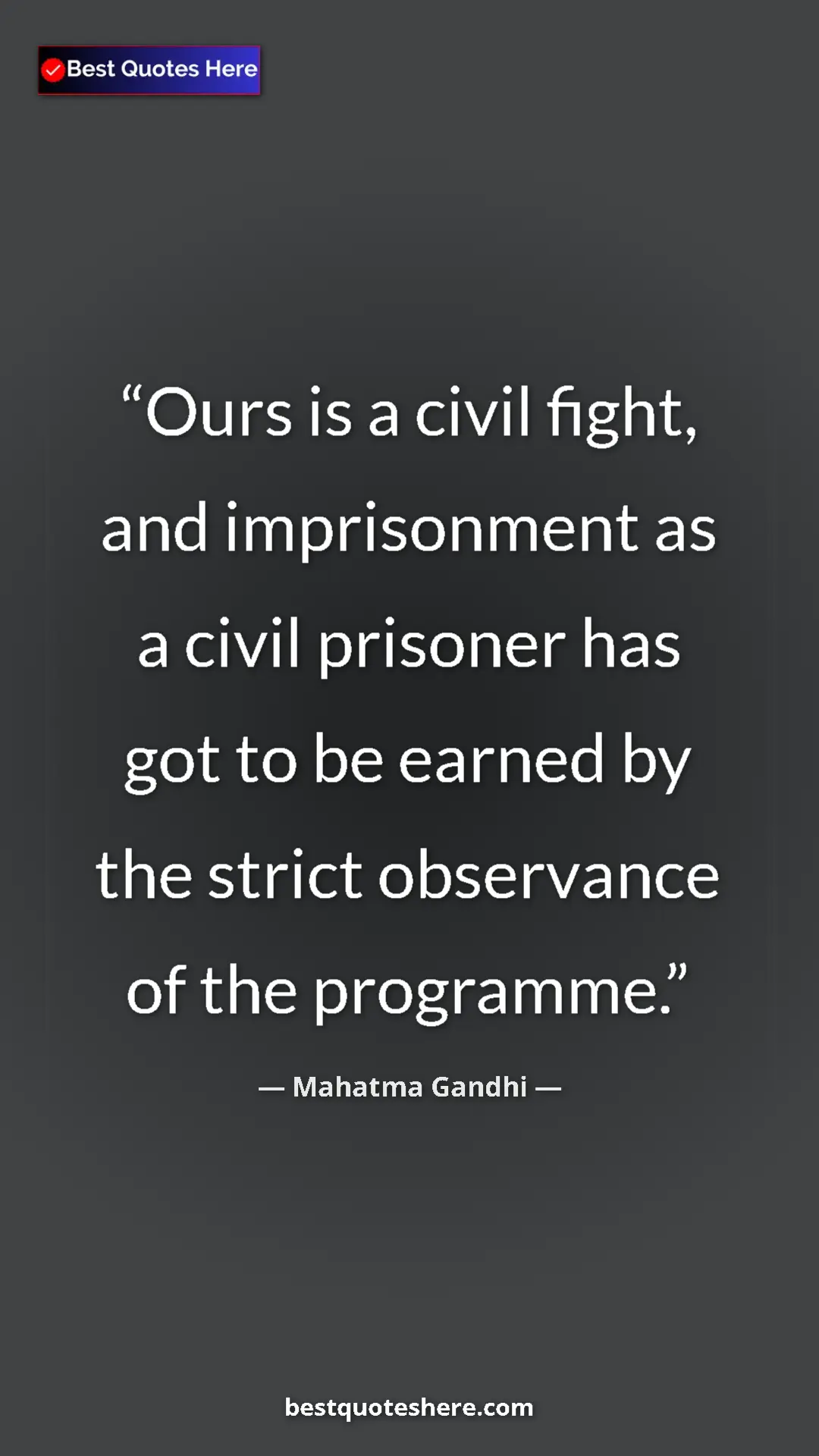 Pinterest quote poster by Mahatma Gandhi: "Ours is a civil fight, and imprisonment as a civil prisoner..."