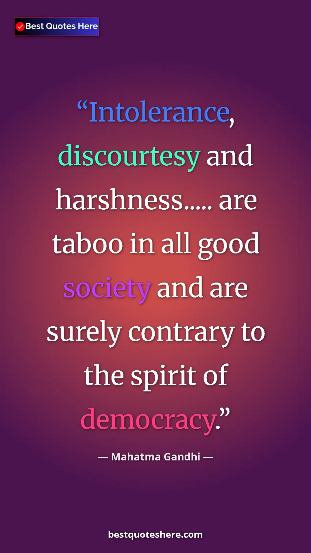 Pinterest quote poster by Mahatma Gandhi: "Intolerance, discourtesy and harshness..... are taboo in..."