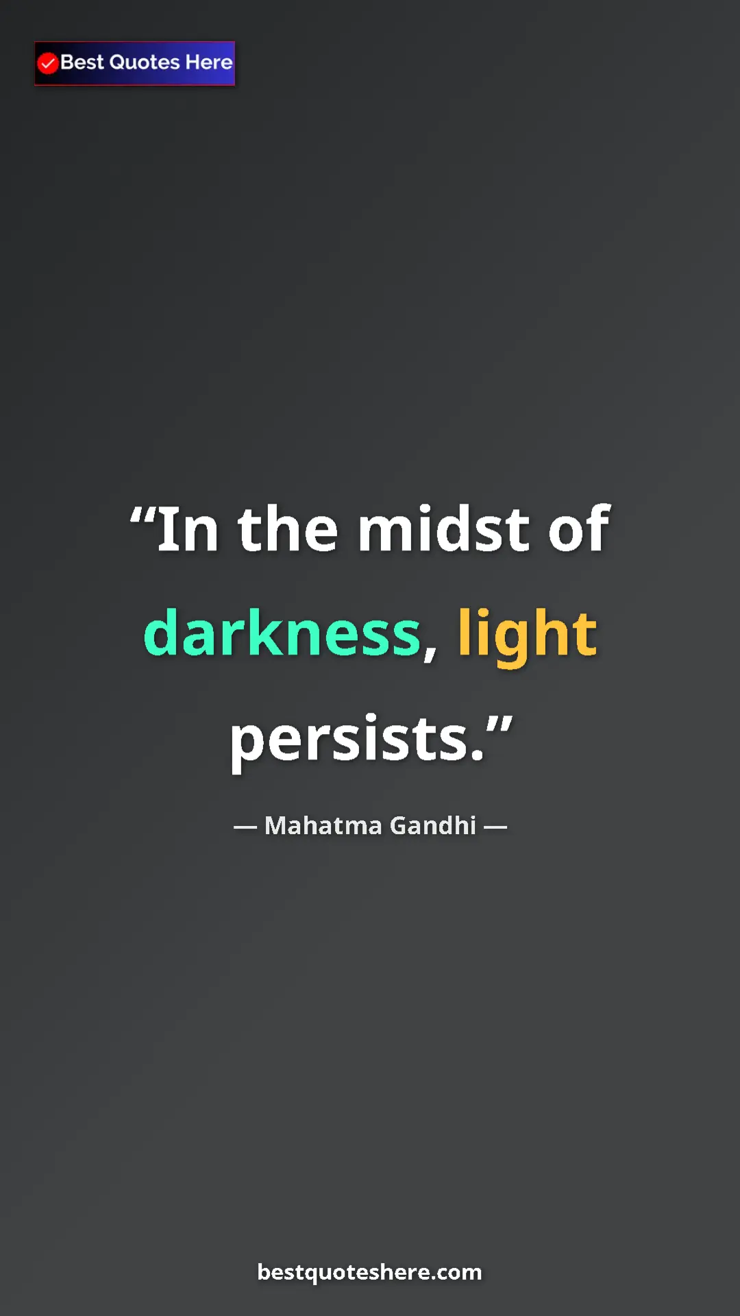 Pinterest quote poster by Mahatma Gandhi: "In the midst of darkness, light persists."