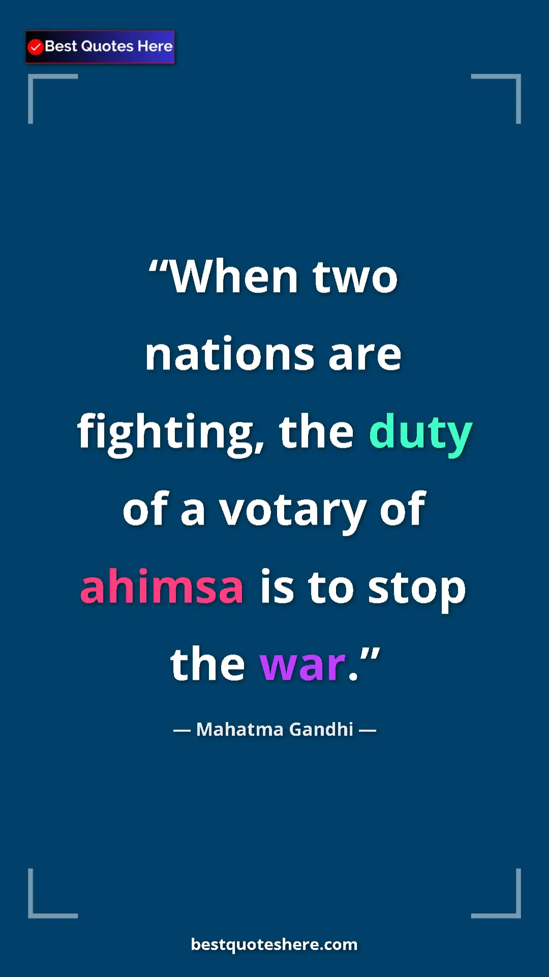 Pinterest quote poster by Mahatma Gandhi: "When two nations are fighting, the duty of a votary of..."