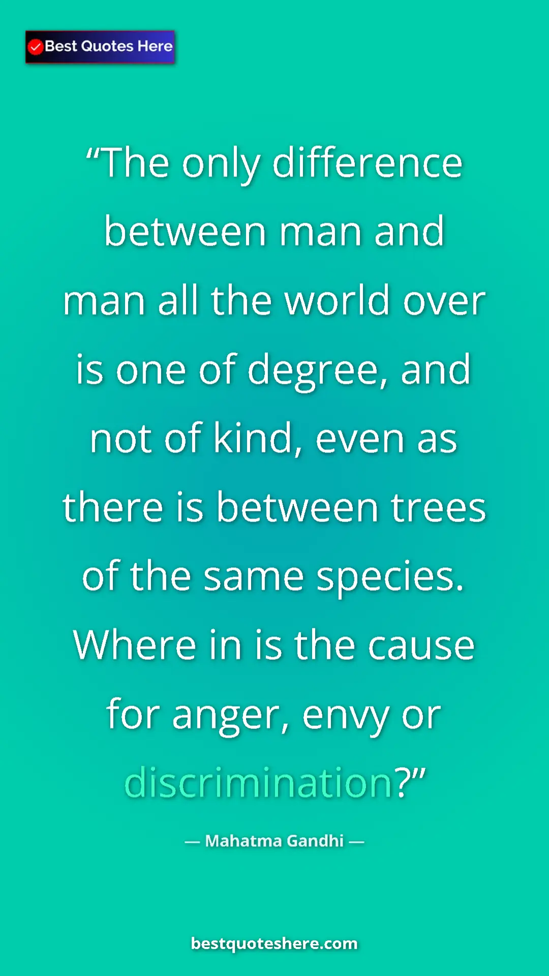 Pinterest quote poster by Mahatma Gandhi: "The only difference between man and man all the world over..."