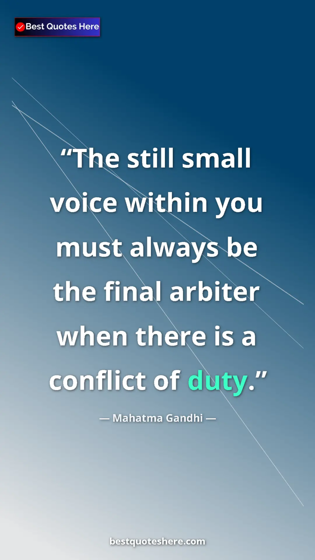 Pinterest quote poster by Mahatma Gandhi: "The still small voice within you must always be the final..."