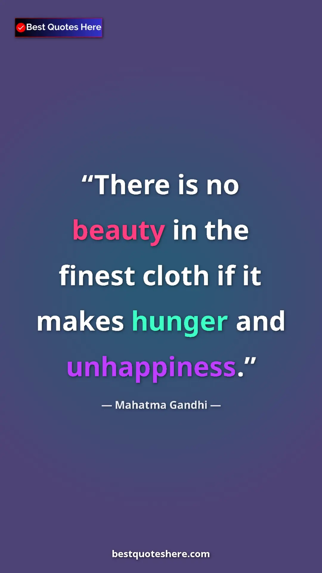 Pinterest quote poster by Mahatma Gandhi: "There is no beauty in the finest cloth if it makes hunger..."