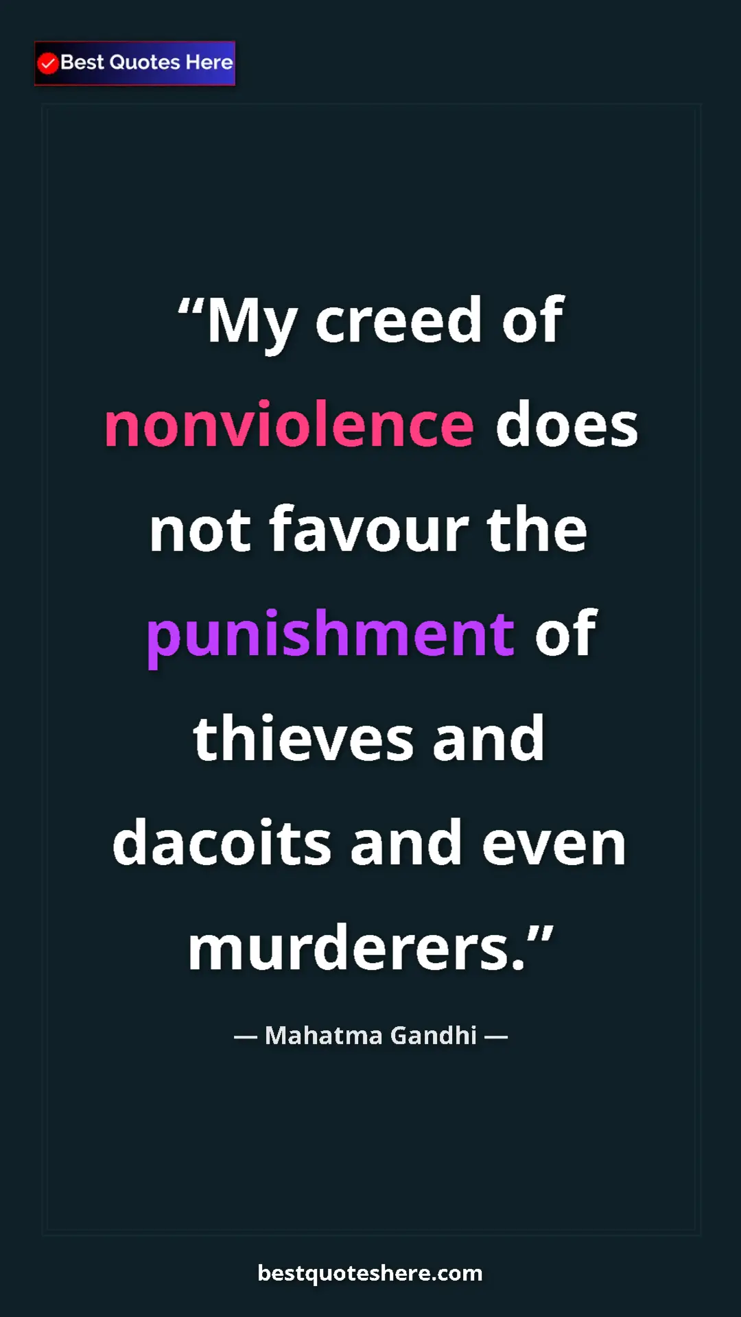 Pinterest quote poster by Mahatma Gandhi: "My creed of nonviolence does not favour the punishment of..."