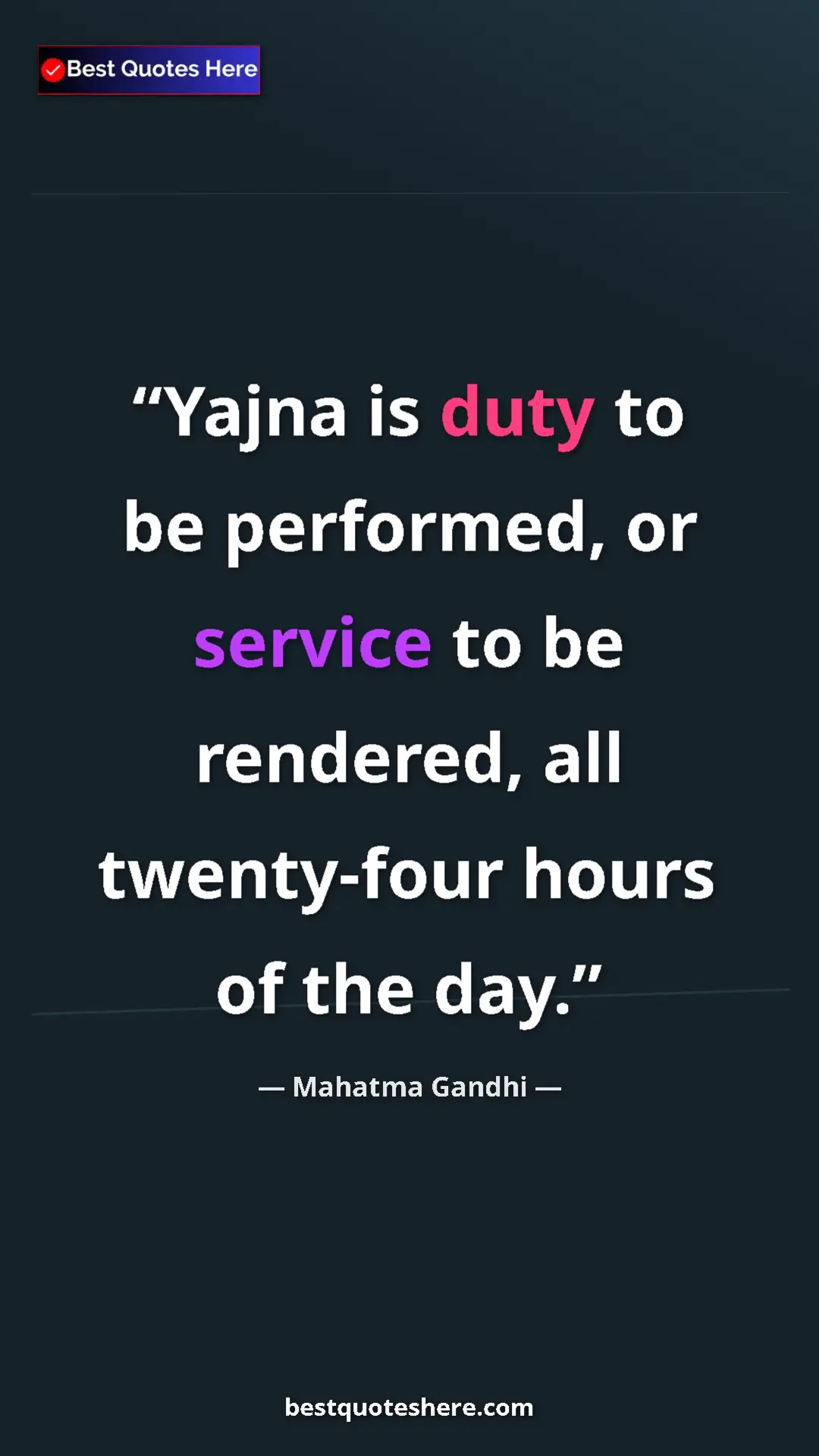 Pinterest quote poster by Mahatma Gandhi: "Yajna is duty to be performed, or service to be rendered,..."