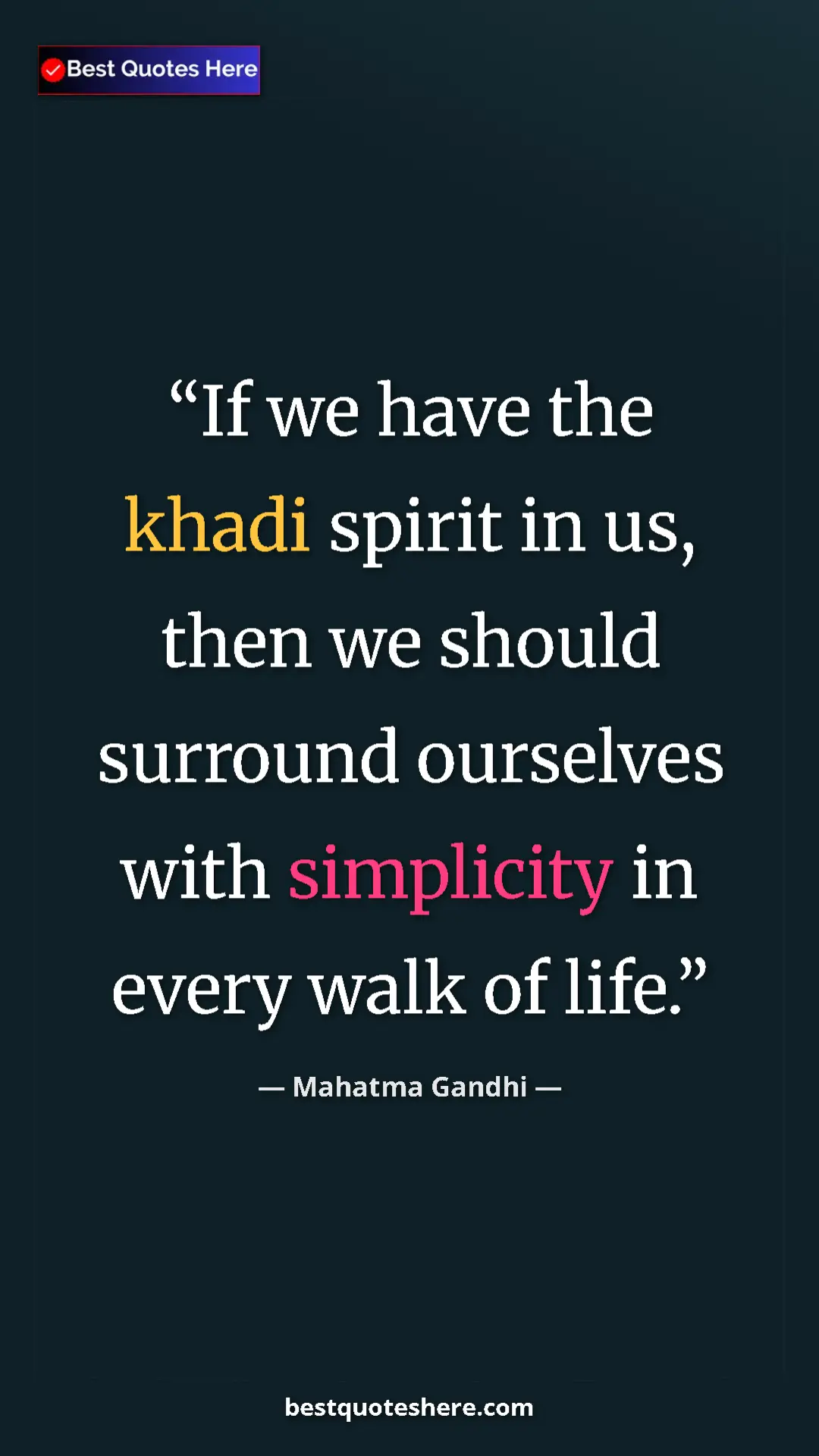 Pinterest quote poster by Mahatma Gandhi: "If we have the khadi spirit in us, then we should surround..."