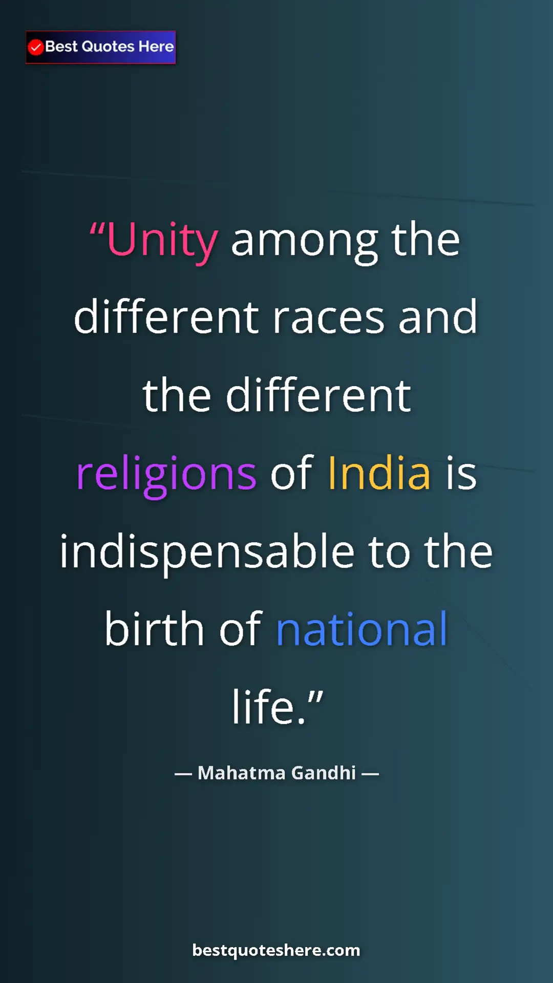 Pinterest quote poster by Mahatma Gandhi: "Unity among the different races and the different religions..."