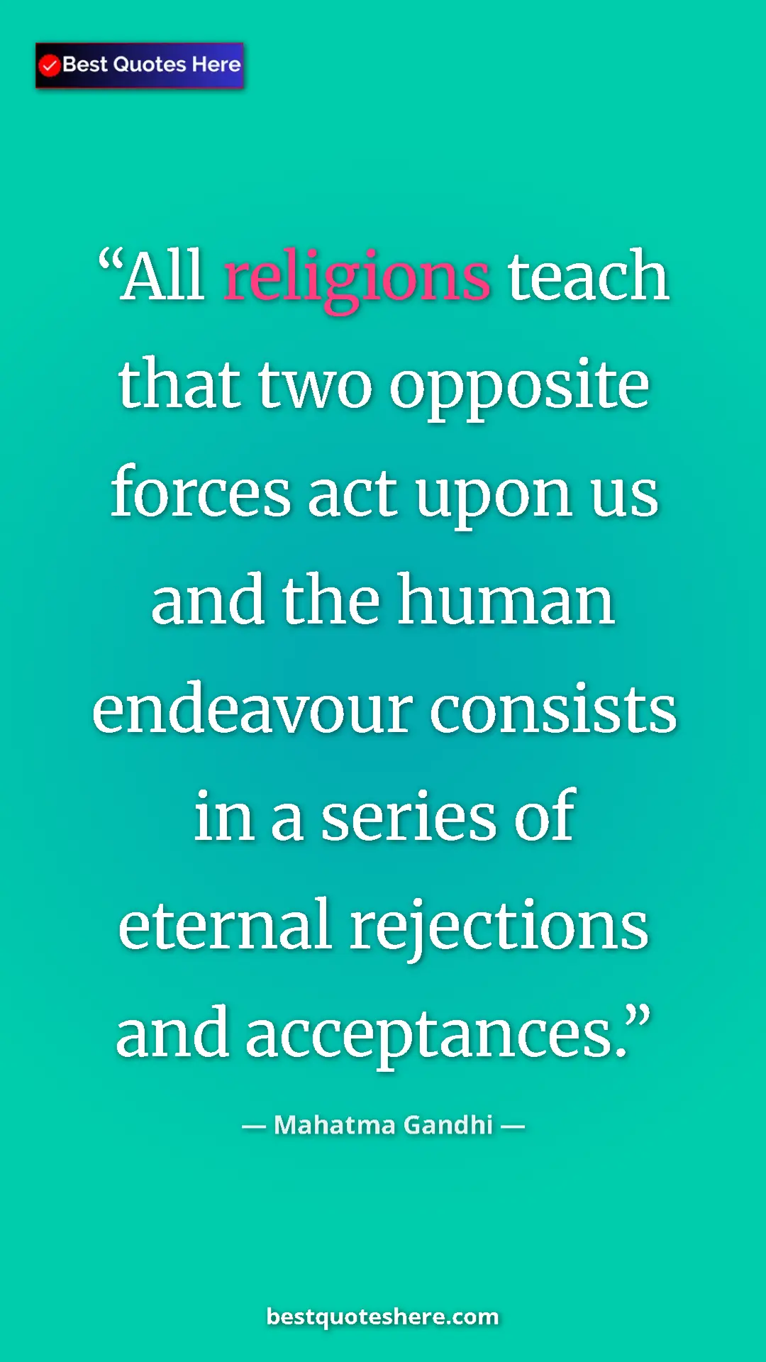 Pinterest quote poster by Mahatma Gandhi: "All religions teach that two opposite forces act upon us..."