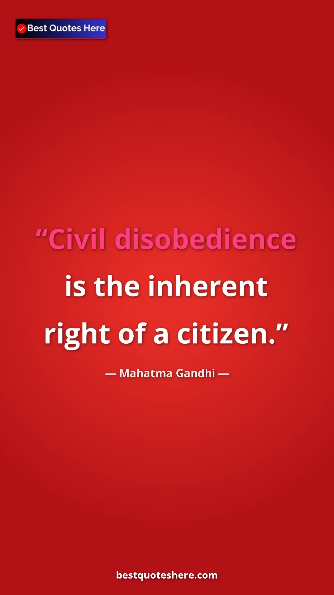 Pinterest quote poster by Mahatma Gandhi: "Civil disobedience is the inherent right of a citizen."