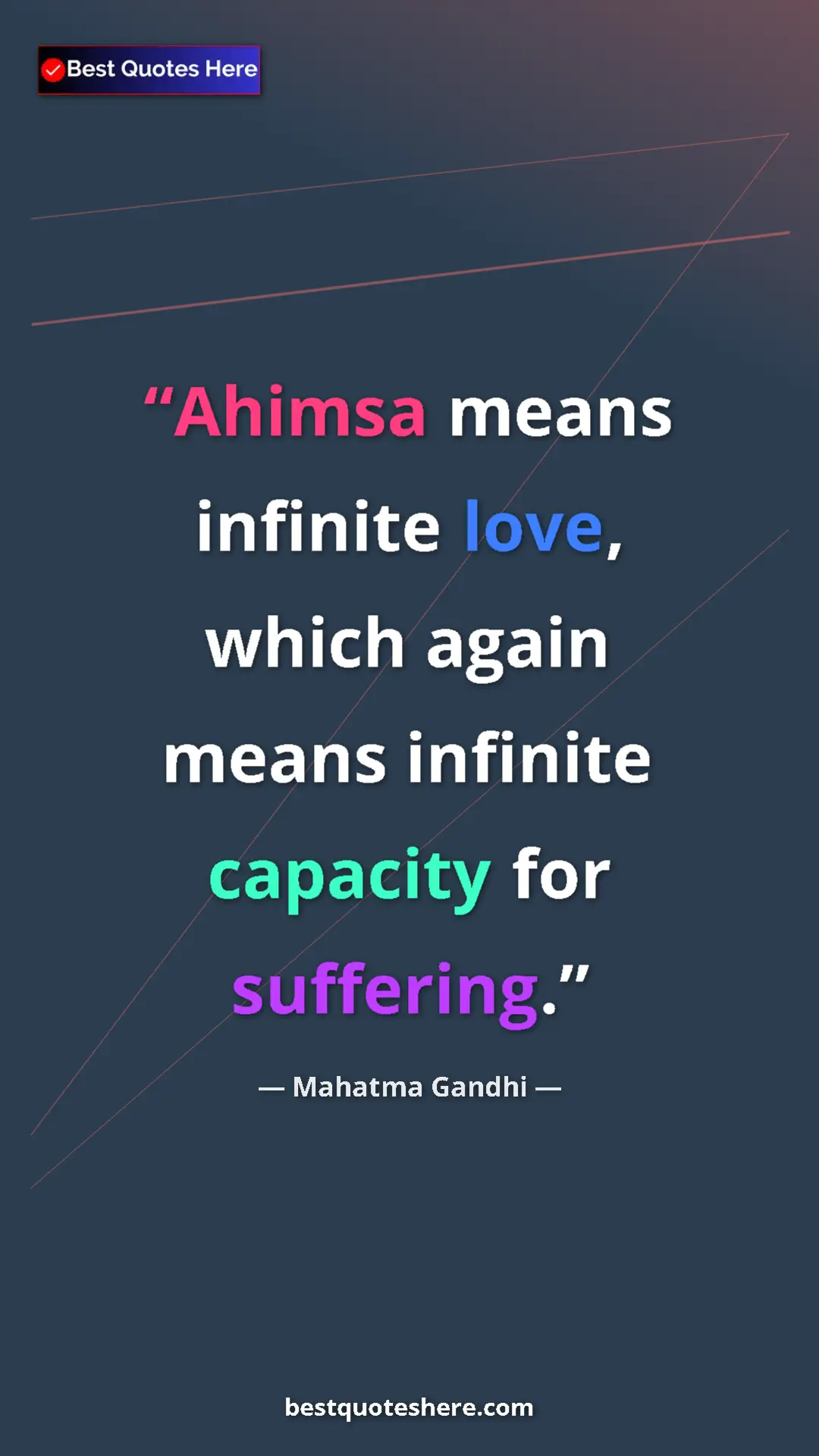 Pinterest quote poster by Mahatma Gandhi: "Ahimsa means infinite love, which again means infinite..."