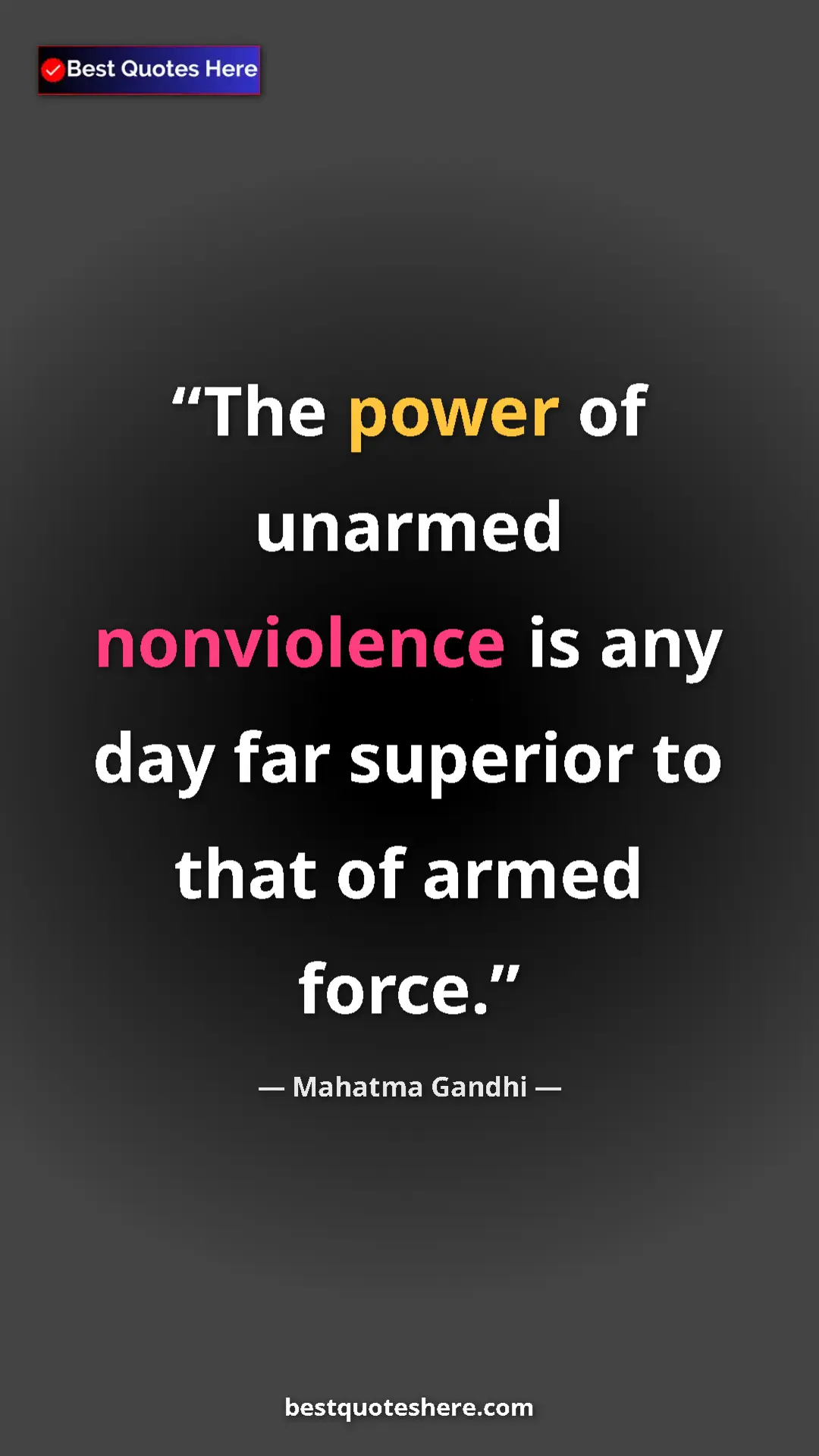Pinterest quote poster by Mahatma Gandhi: "The power of unarmed nonviolence is any day far superior to..."