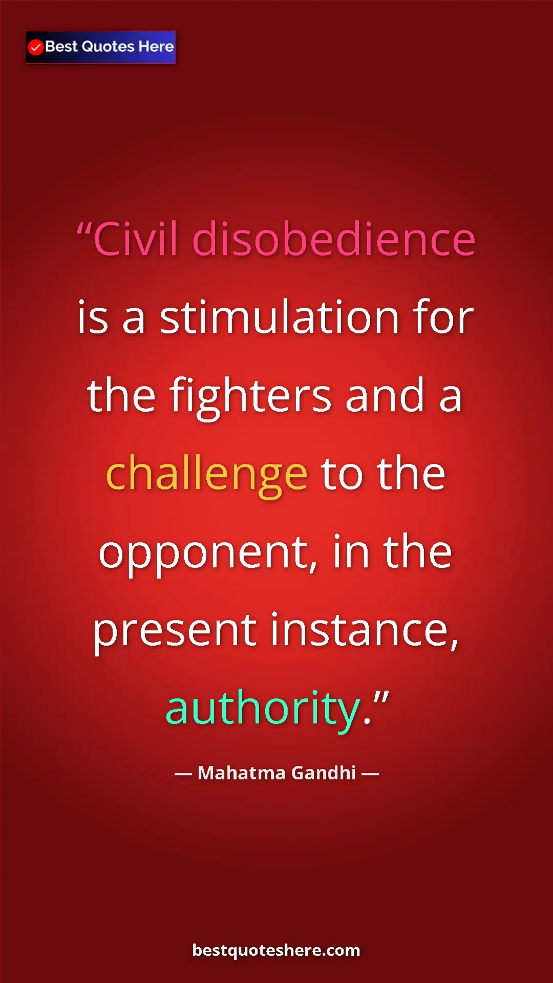 Pinterest quote poster by Mahatma Gandhi: "Civil disobedience is a stimulation for the fighters and a..."
