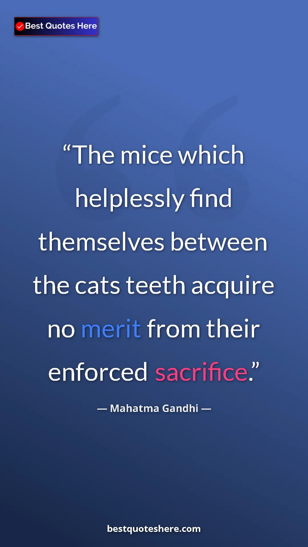 Pinterest quote poster by Mahatma Gandhi: "The mice which helplessly find themselves between the cats..."