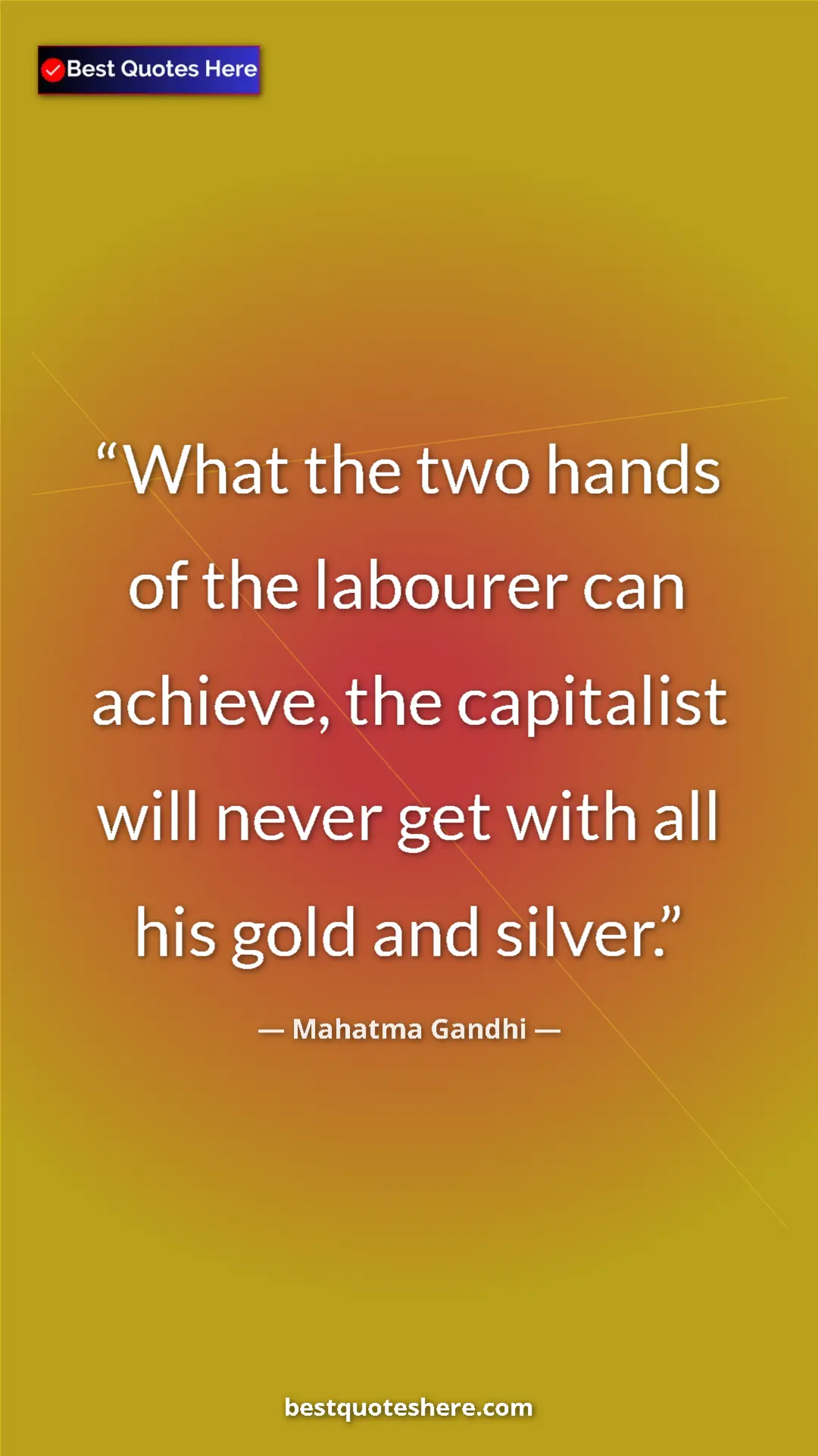 Pinterest quote poster by Mahatma Gandhi: "What the two hands of the labourer can achieve, the..."