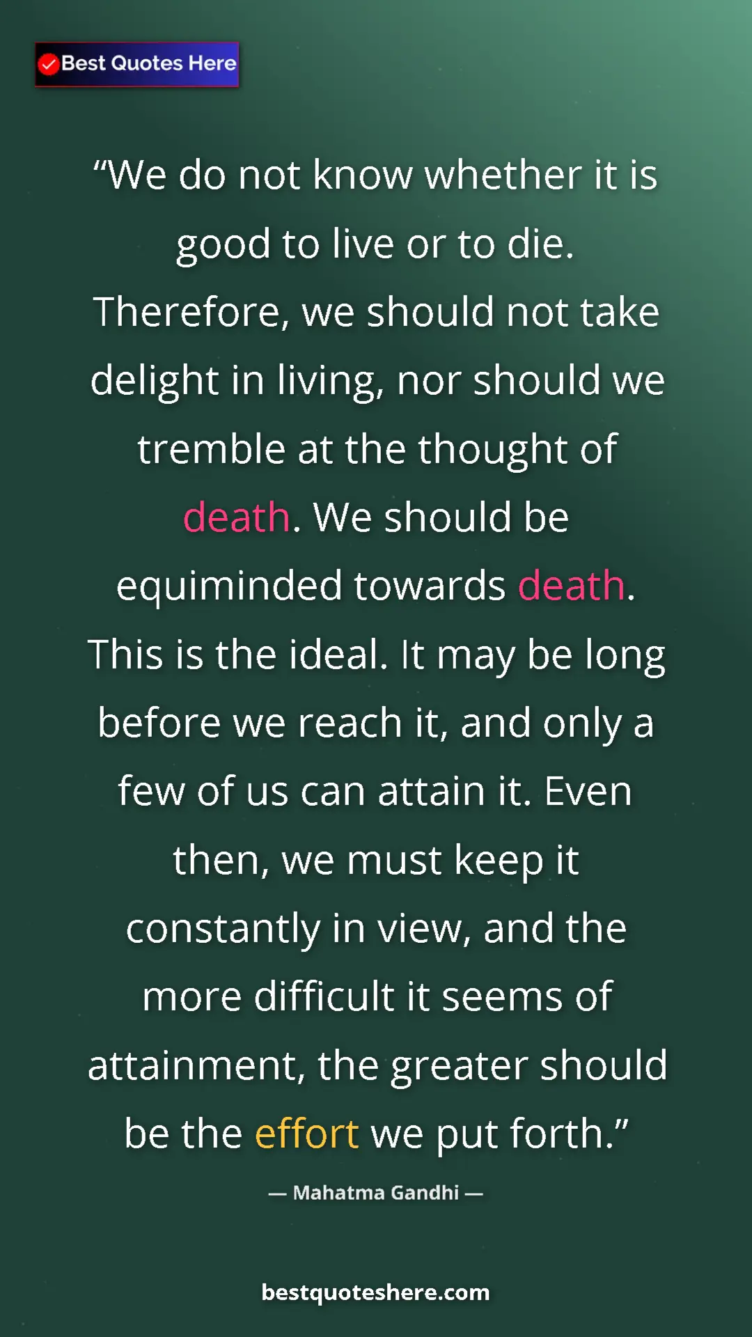 Pinterest quote poster by Mahatma Gandhi: "We do not know whether it is good to live or to die...."