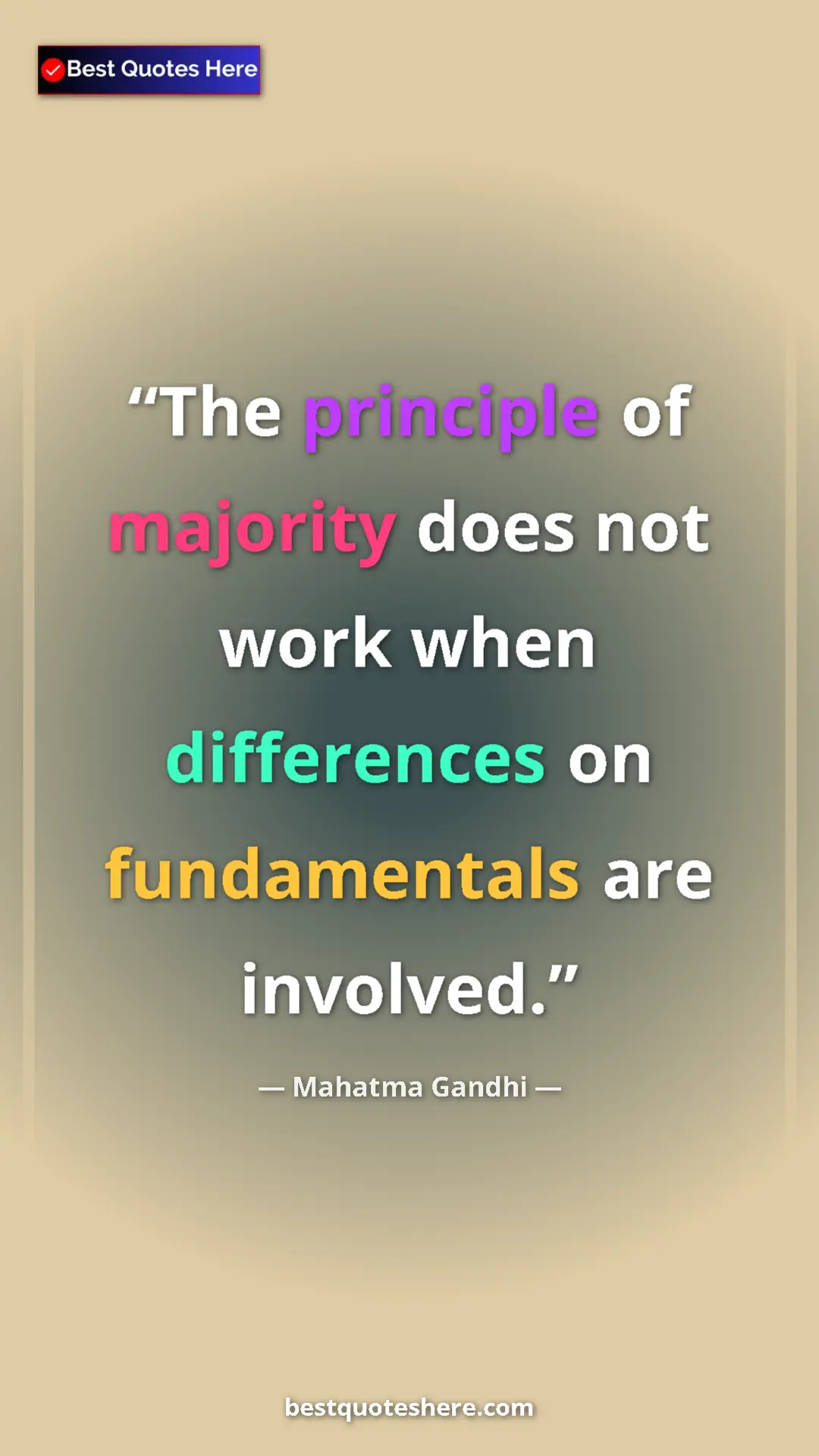 Mahatma Gandhi Quote Card: "The principle of majority does not work when differences on..." Pinterest quote poster by Mahatma Gandhi: "The principle of majority does not work when differences on..."