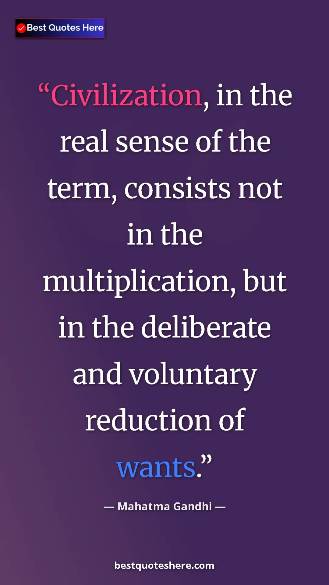Pinterest quote poster by Mahatma Gandhi: "Civilization, in the real sense of the term, consists not..."